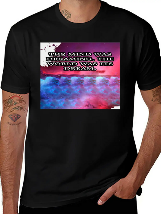 THE MIND WAS DREAMING Modern Fit Casual T-Shirt – Clean And Versatile Design