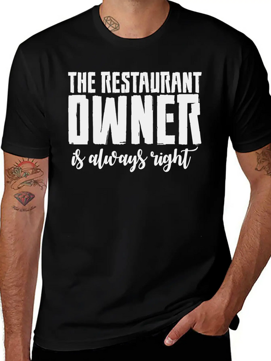 The Restaurant Owner Is Always Right 2 Essential Cotton Tee For Daily Outfits – Unisex Style