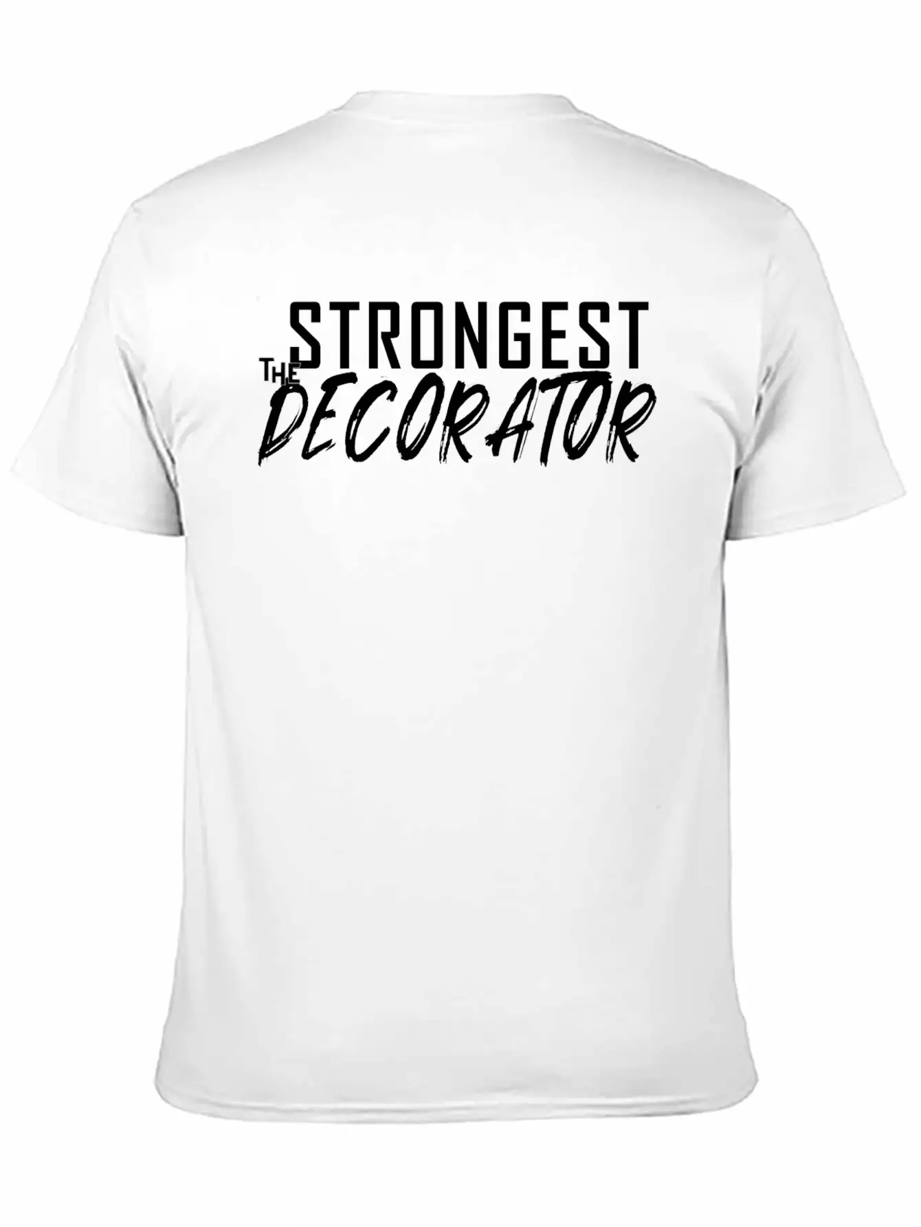 The Strongest Decorator Modern Fit Casual T-Shirt – Clean And Versatile Design