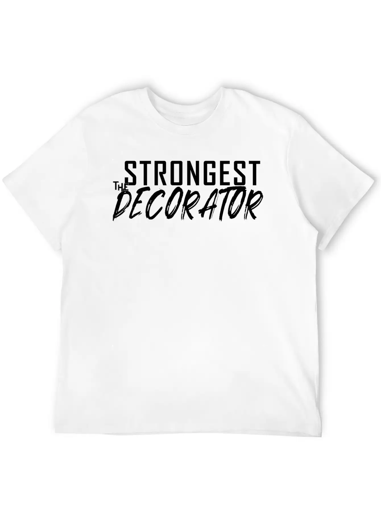 The Strongest Decorator Modern Fit Casual T-Shirt – Clean And Versatile Design