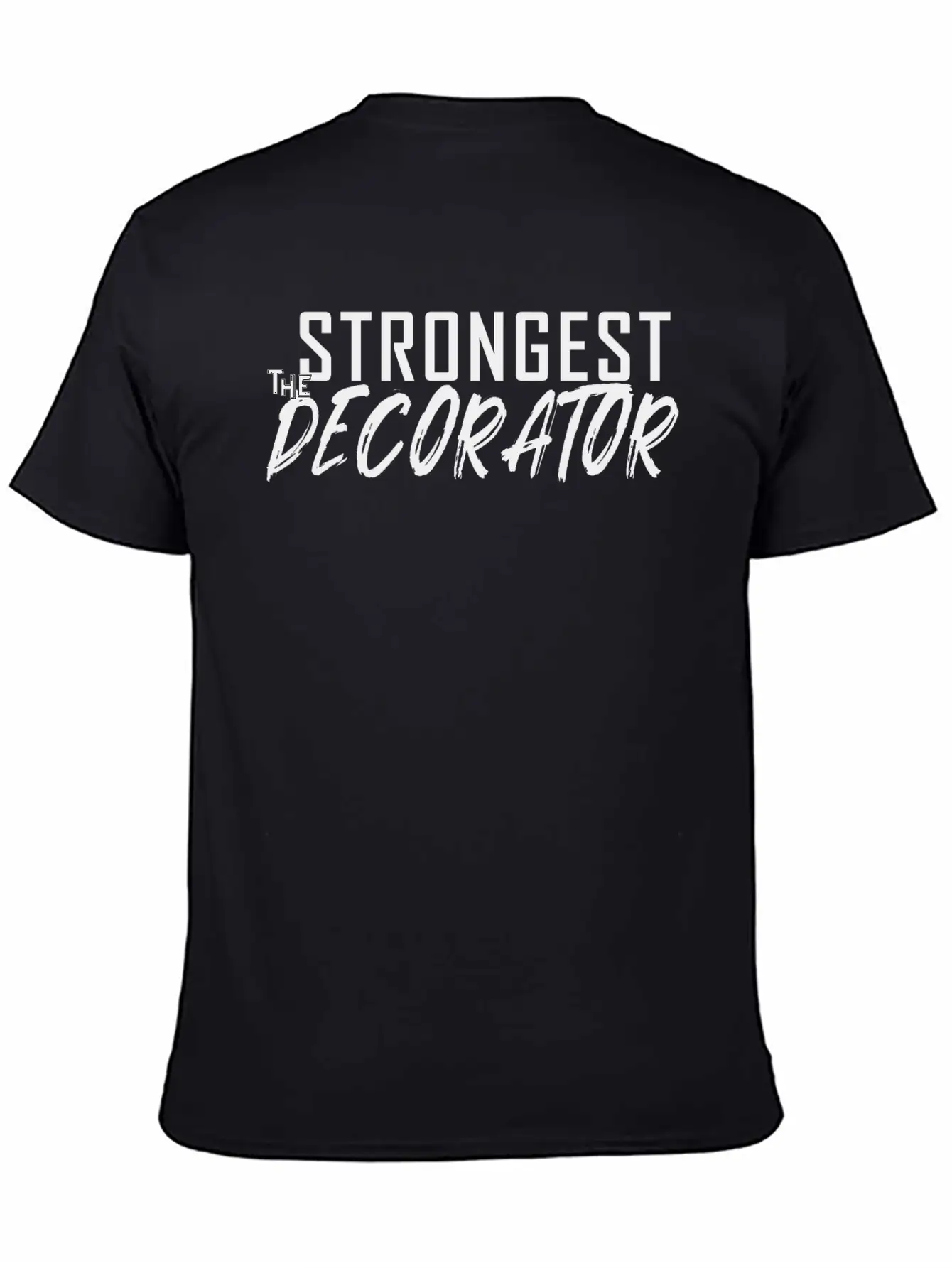 The Strongest Decorator Modern Fit Casual T-Shirt – Clean And Versatile Design