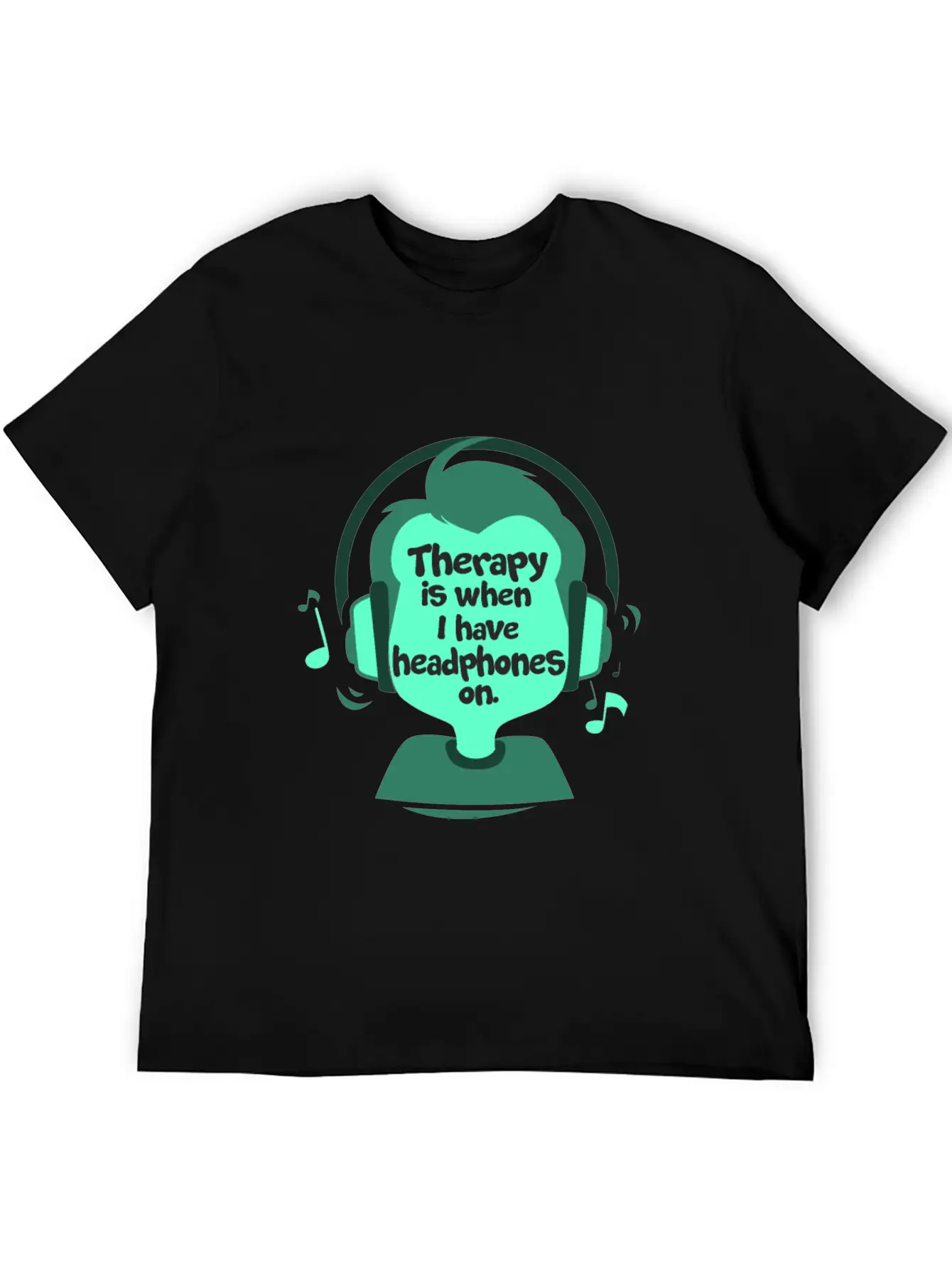 Therapy Is When I Have Headphones On Music Lightweight Cotton T-Shirt – Daily Comfort Graphic Shirt