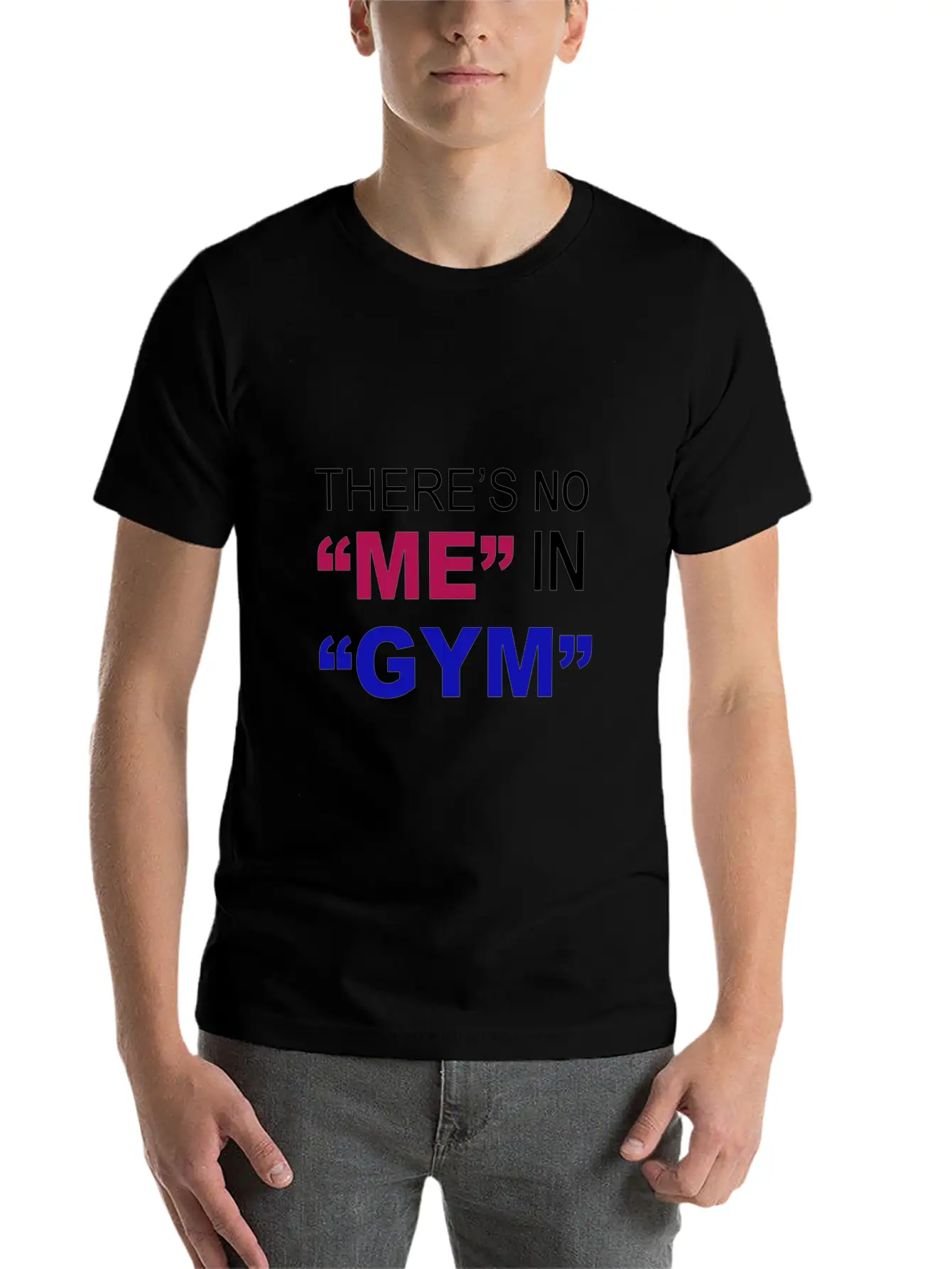 There's No Me In Gym - Funny Gym Unisex Casual T-Shirt – Clean Design For Daily Comfort
