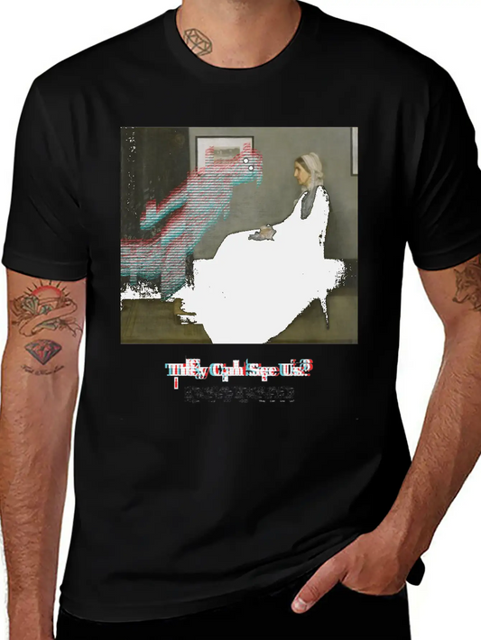 They Can See Us? Lightweight Cotton T-Shirt – Daily Comfort Graphic Shirt