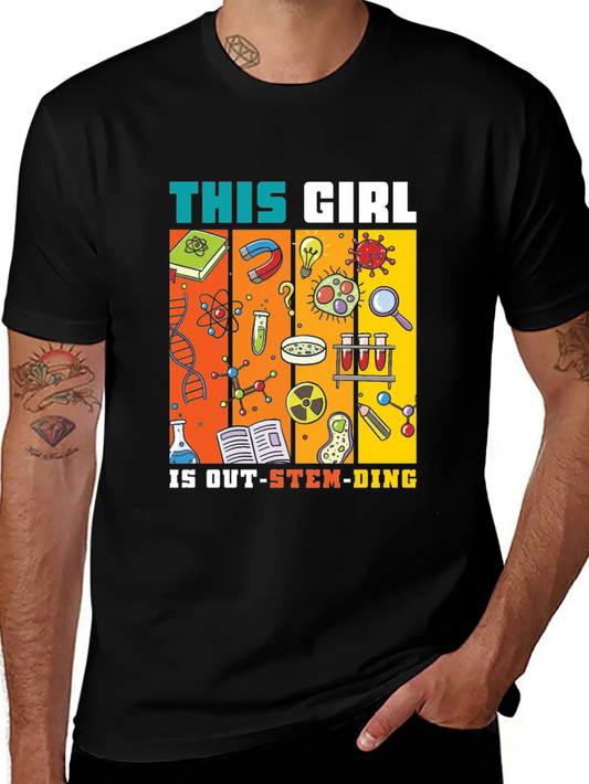 This Girl Is Out-Stem-Ding Unisex Casual T-Shirt – Clean Design For Daily Comfort