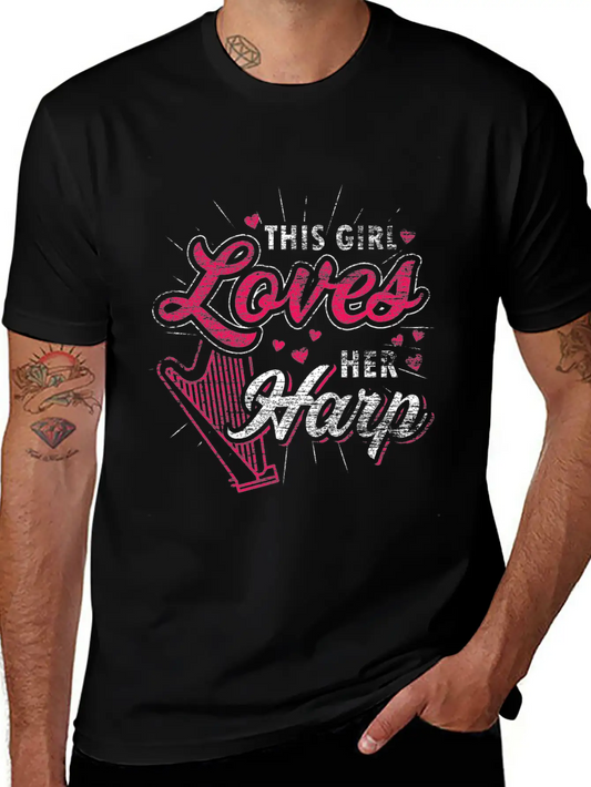 This Girl Loves Her Harp Unisex Casual T-Shirt – Clean Design For Daily Comfort