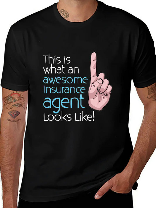 This Is What An Awesome Insurance Agent Looks Stylish Everyday T-Shirt – Unisex Basic Cotton Tee