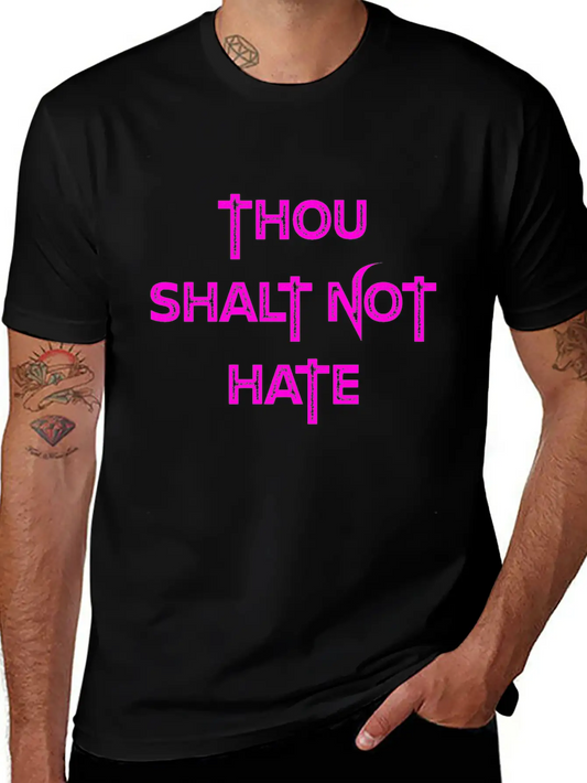 THOU SHALT NOT HATE (PINK PRINT) Unisex Casual T-Shirt – Clean Design For Daily Comfort