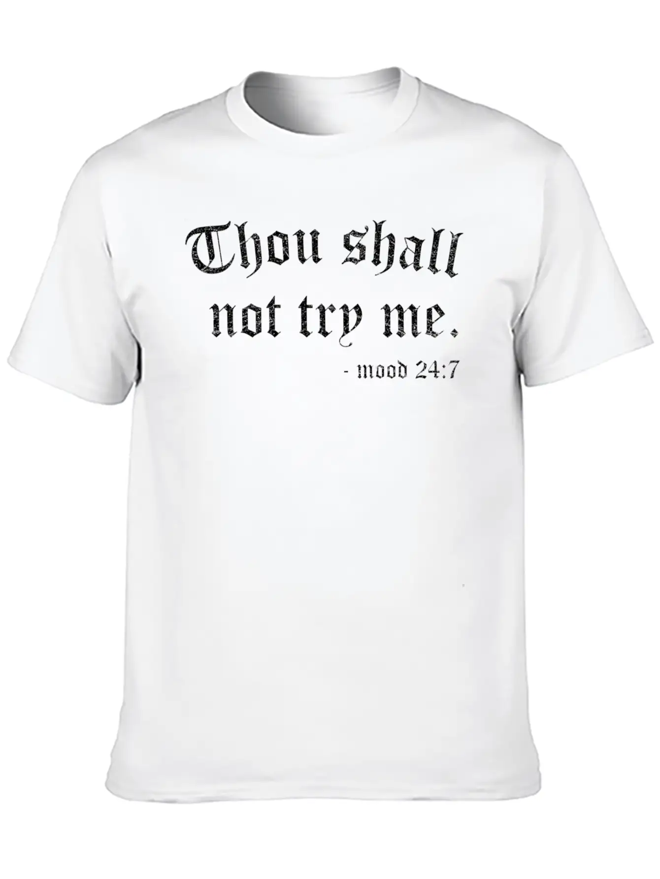 Thou Shalt Not Try Me For And Essential Cotton Tee For Daily Outfits – Unisex Style