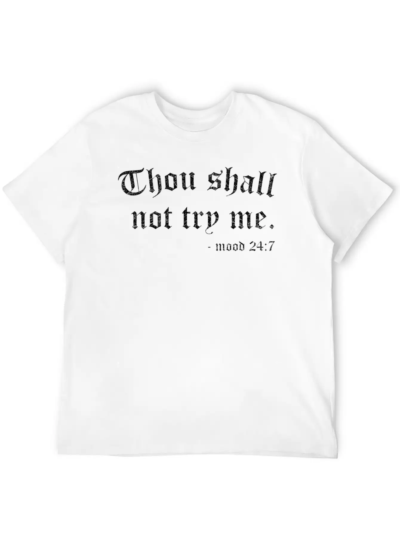 Thou Shalt Not Try Me For And Essential Cotton Tee For Daily Outfits – Unisex Style