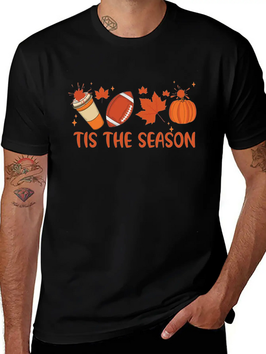 Tis The Season Fall Stylish Everyday T-Shirt – Unisex Basic Cotton Tee