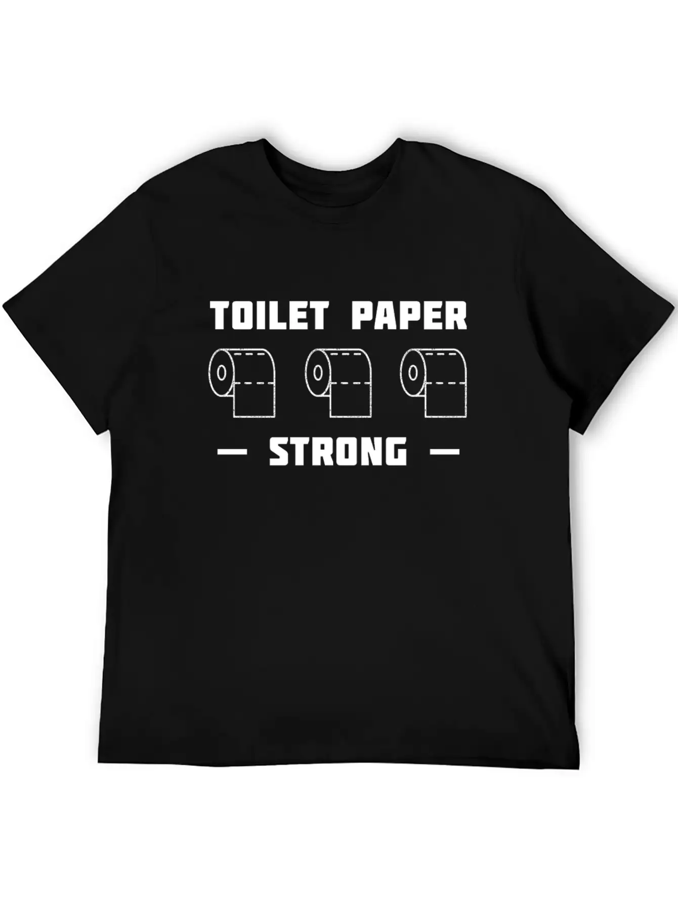 Toilet Paper 2020 Strong Unisex Casual T-Shirt ��� Clean Design For Daily Comfort
