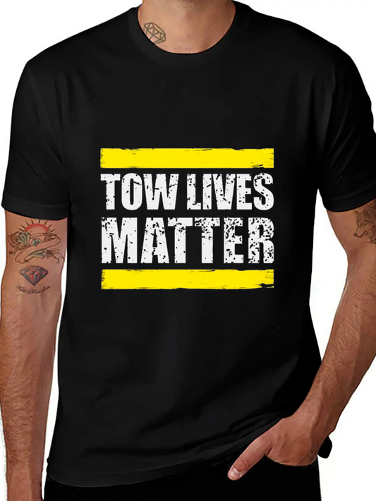 Tow Lives Matter Tow Truck Driver Basic Graphic T-Shirt – Daily Comfort In Soft Cotton