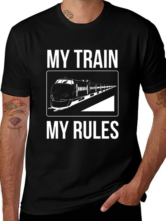 Train Leader My Train My Rules T-Shirt Modern Fit Casual T-Shirt – Clean And Versatile Design