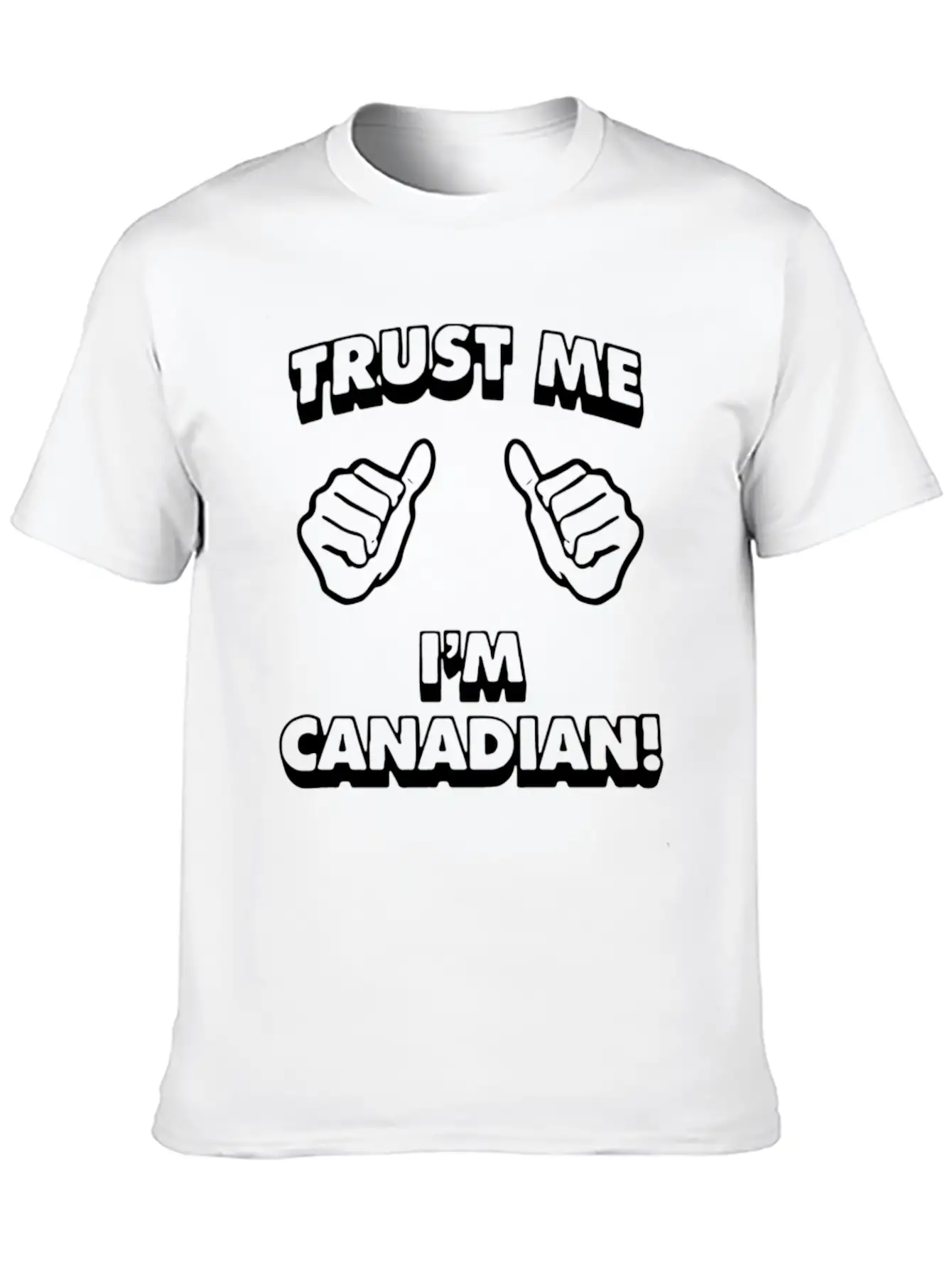 Trust Me Canadian Modern Fit Casual T-Shirt – Clean And Versatile Design