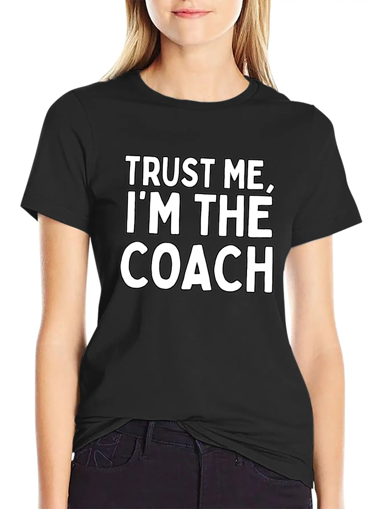 Trust Me Im The Coach Life Coach Modern Fit Casual T-Shirt – Clean And Versatile Design