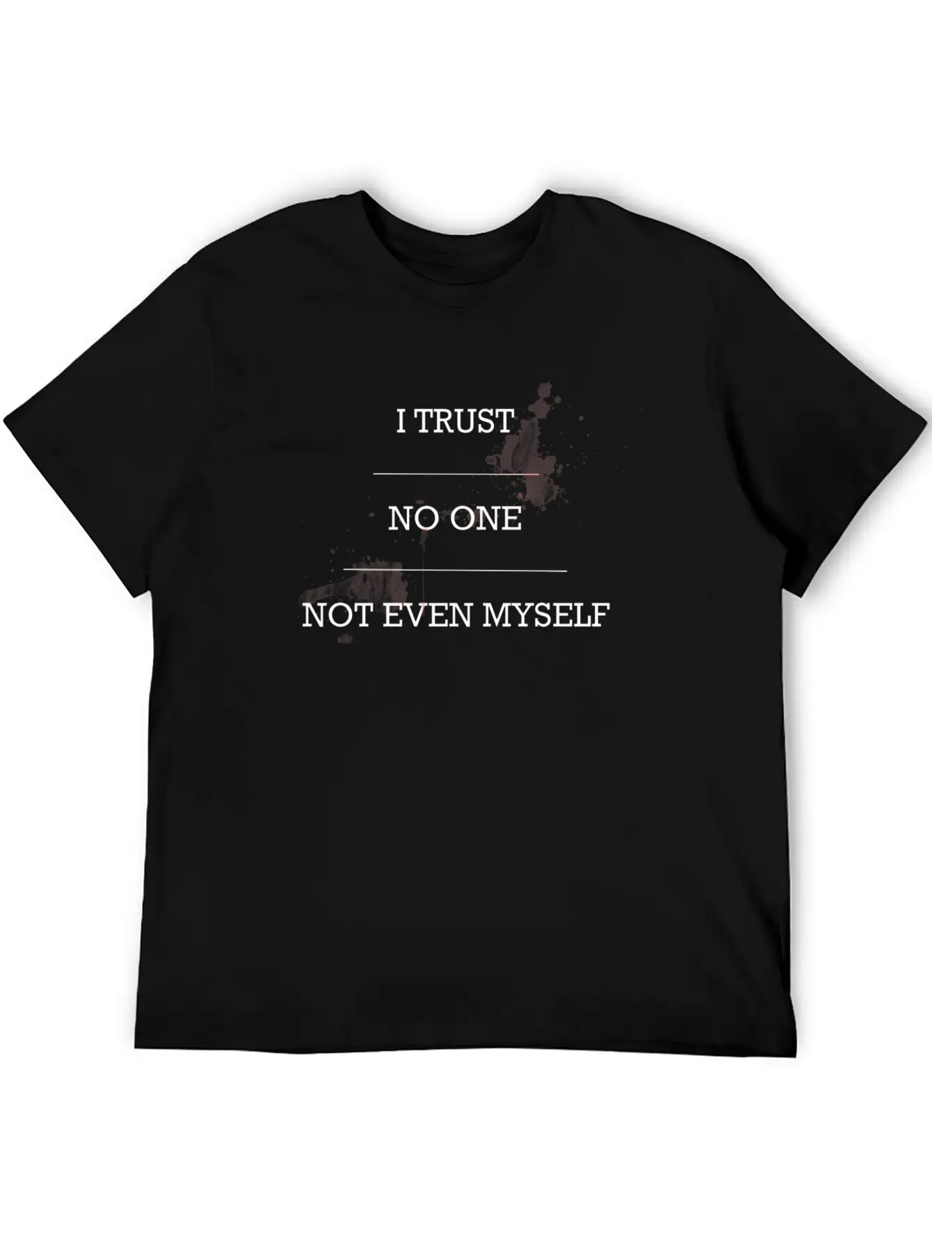 Trust No One Lightweight Cotton T-Shirt – Daily Comfort Graphic Shirt