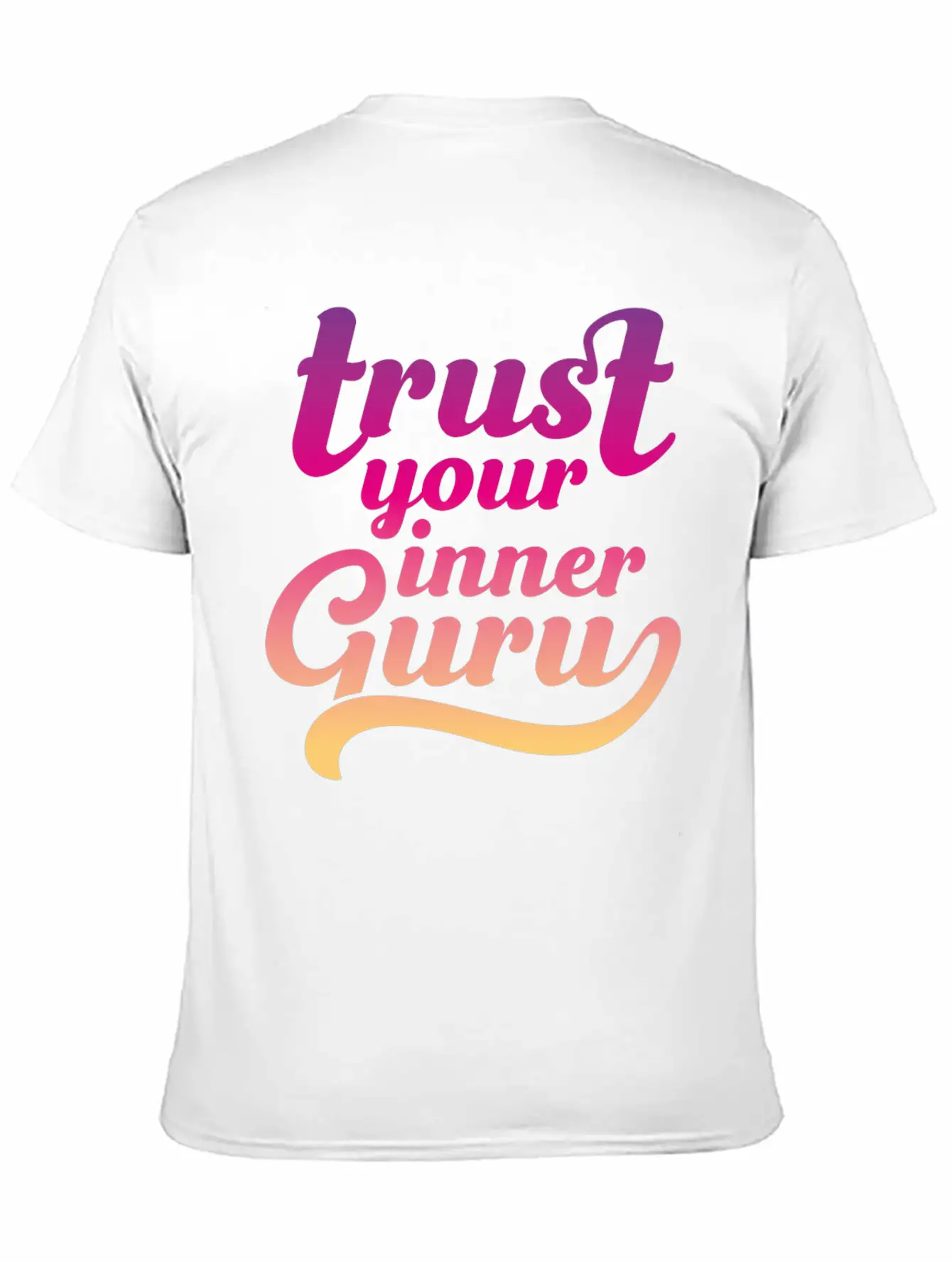 Trust Your Inner Guru Unisex Casual T-Shirt – Clean Design For Daily Comfort