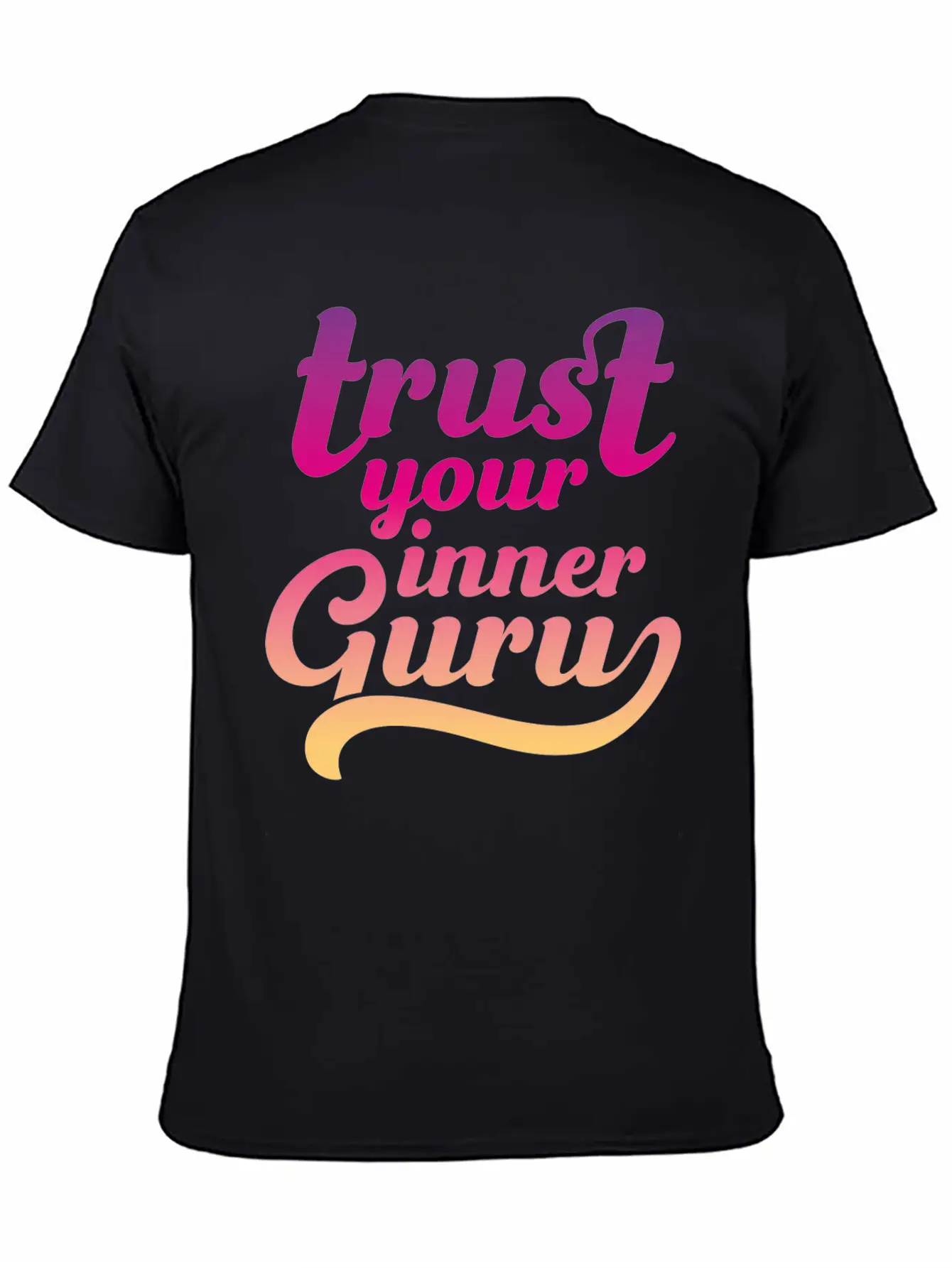 Trust Your Inner Guru Unisex Casual T-Shirt – Clean Design For Daily Comfort