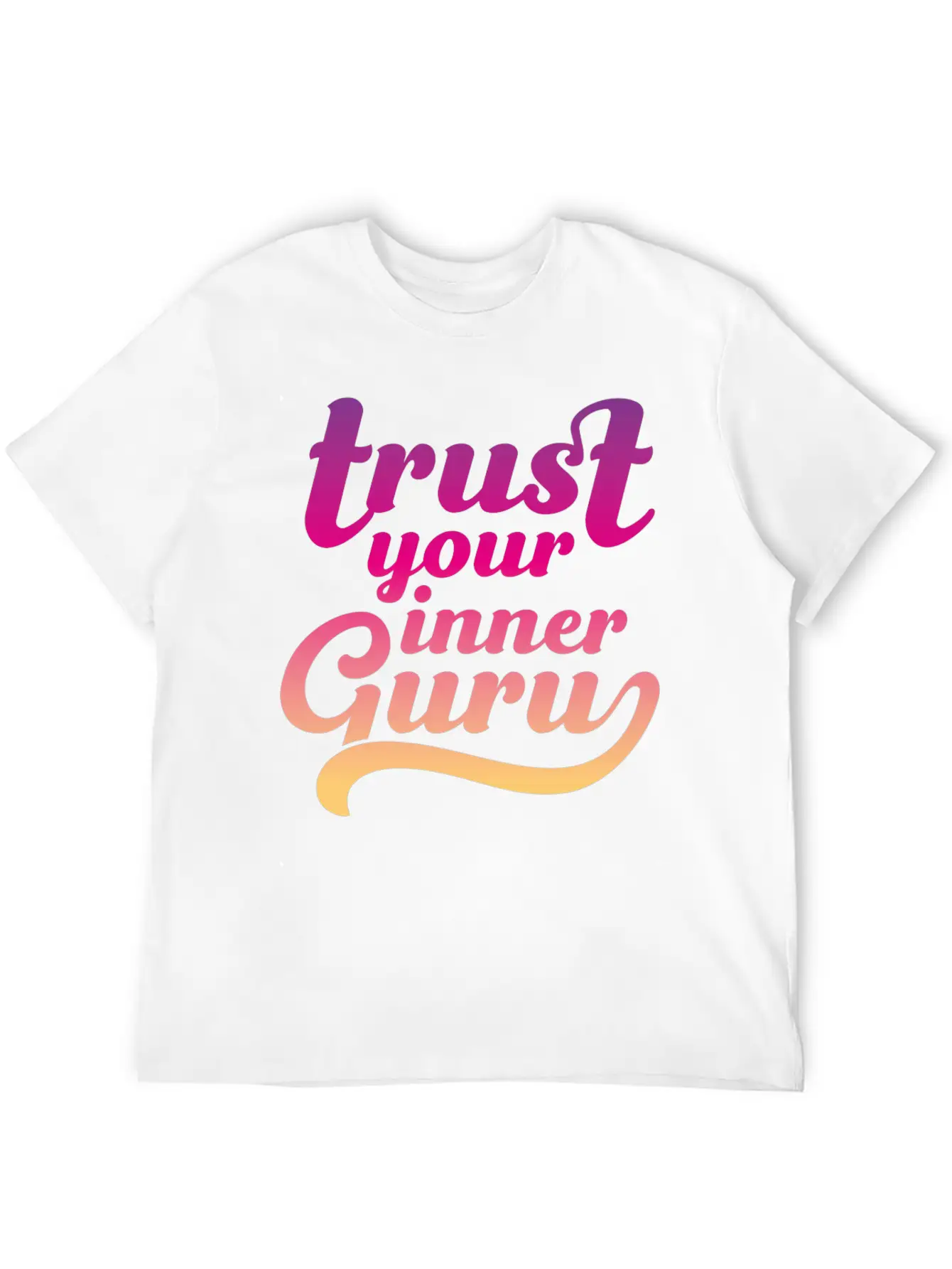 Trust Your Inner Guru Unisex Casual T-Shirt – Clean Design For Daily Comfort
