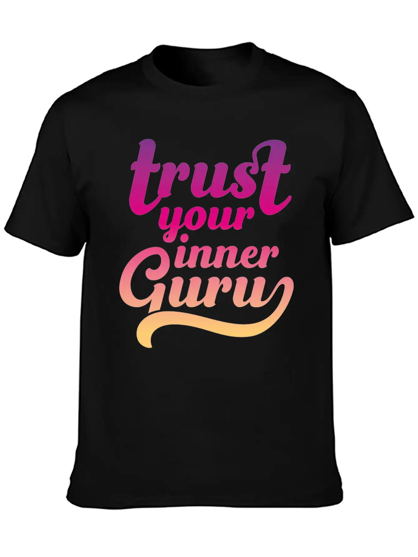 Trust Your Inner Guru Unisex Casual T-Shirt – Clean Design For Daily Comfort