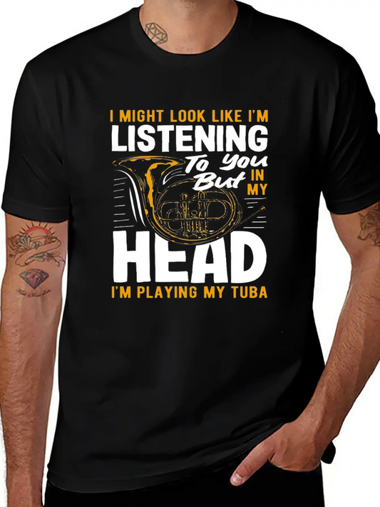 Tuba Player Listening In My Head Playing Tuba Lightweight Cotton T-Shirt – Daily Comfort Graphic Shirt