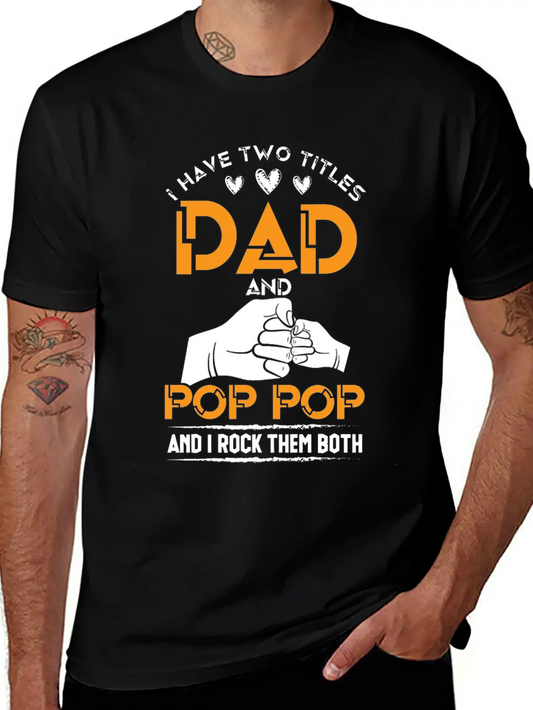 Two Titles Dad And Pop Pop Grandpa Father's Day Relaxed Everyday Tee – Lightweight And Durable Cotton