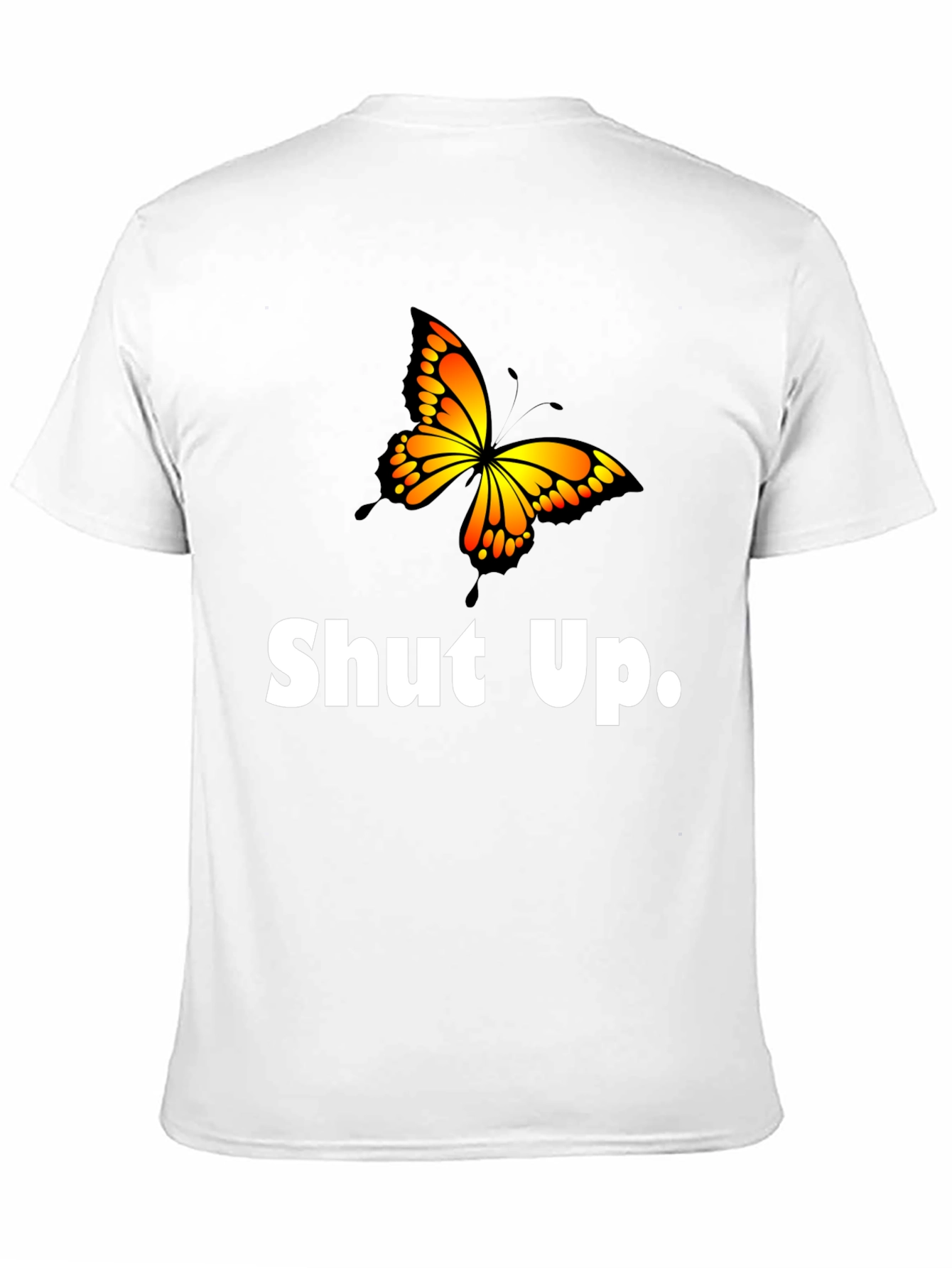 Shut Up Butterfly Graphic T-Shirt