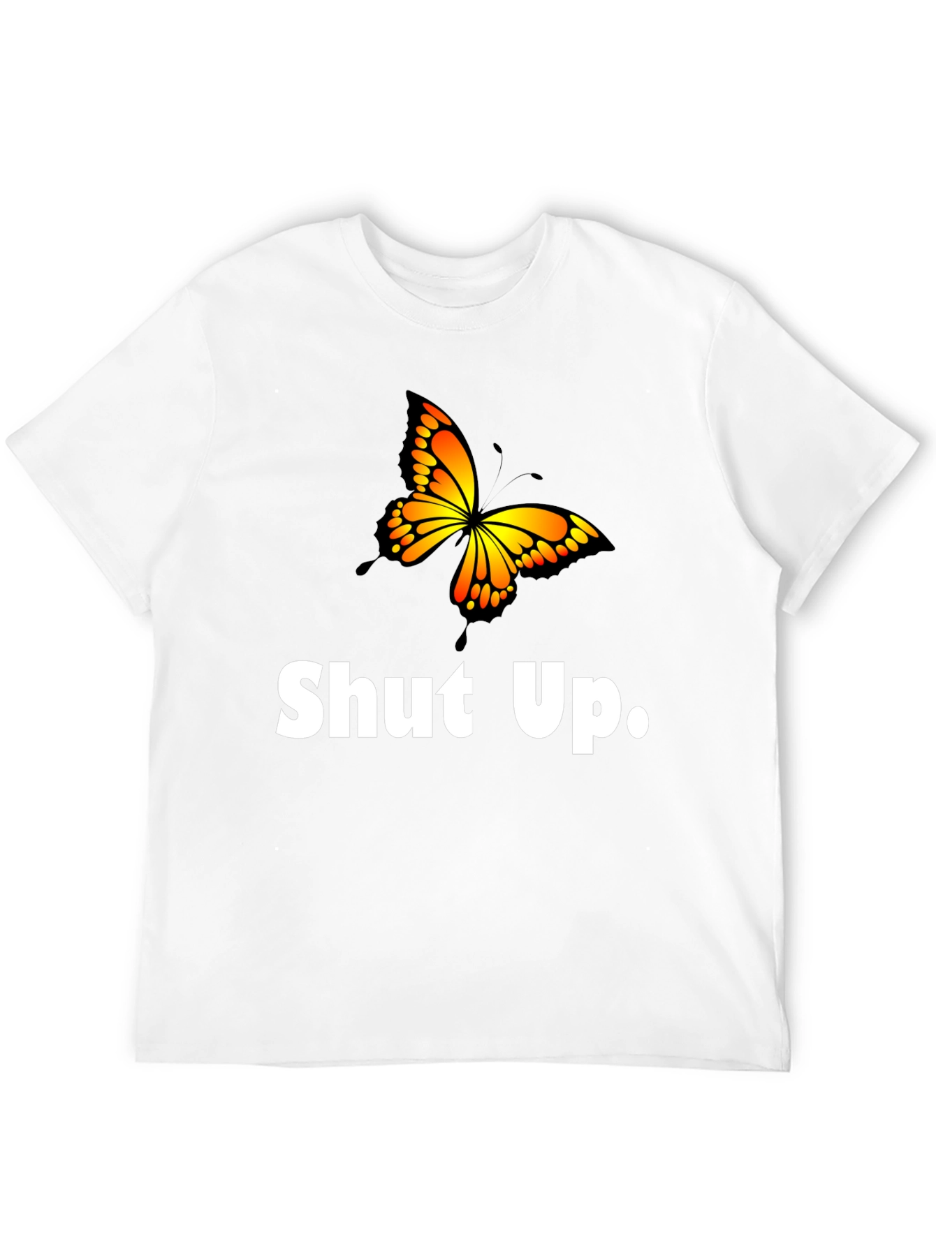 Shut Up Butterfly Graphic T-Shirt