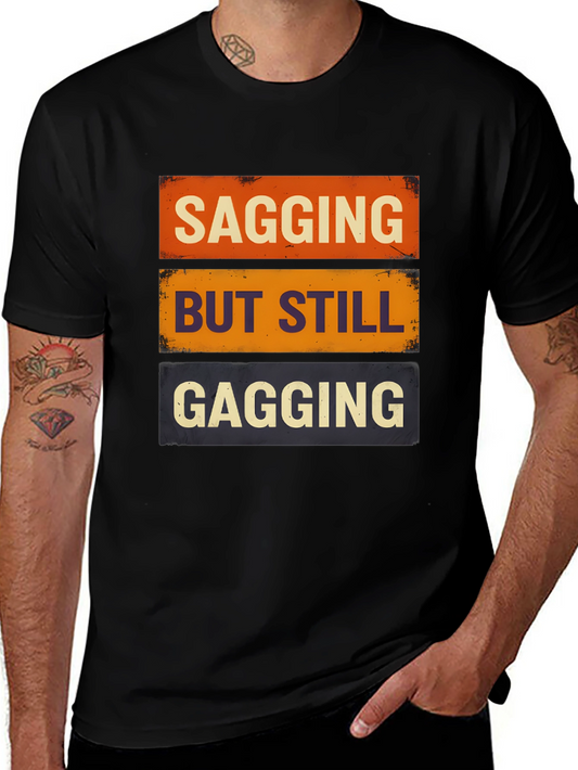 Sagging But Still Gagging Graphic Tee