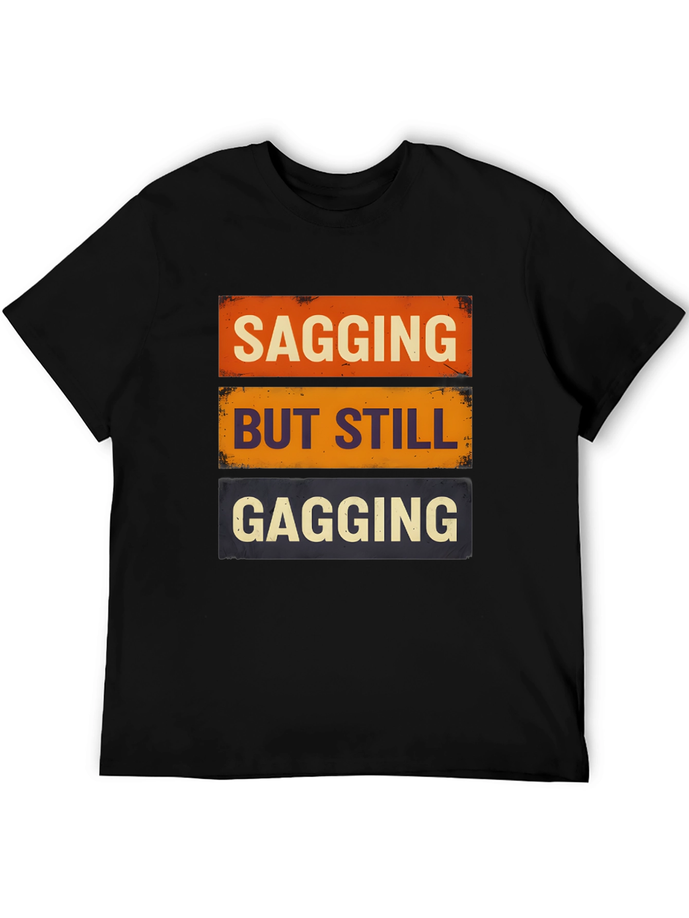 Sagging But Still Gagging Graphic Tee