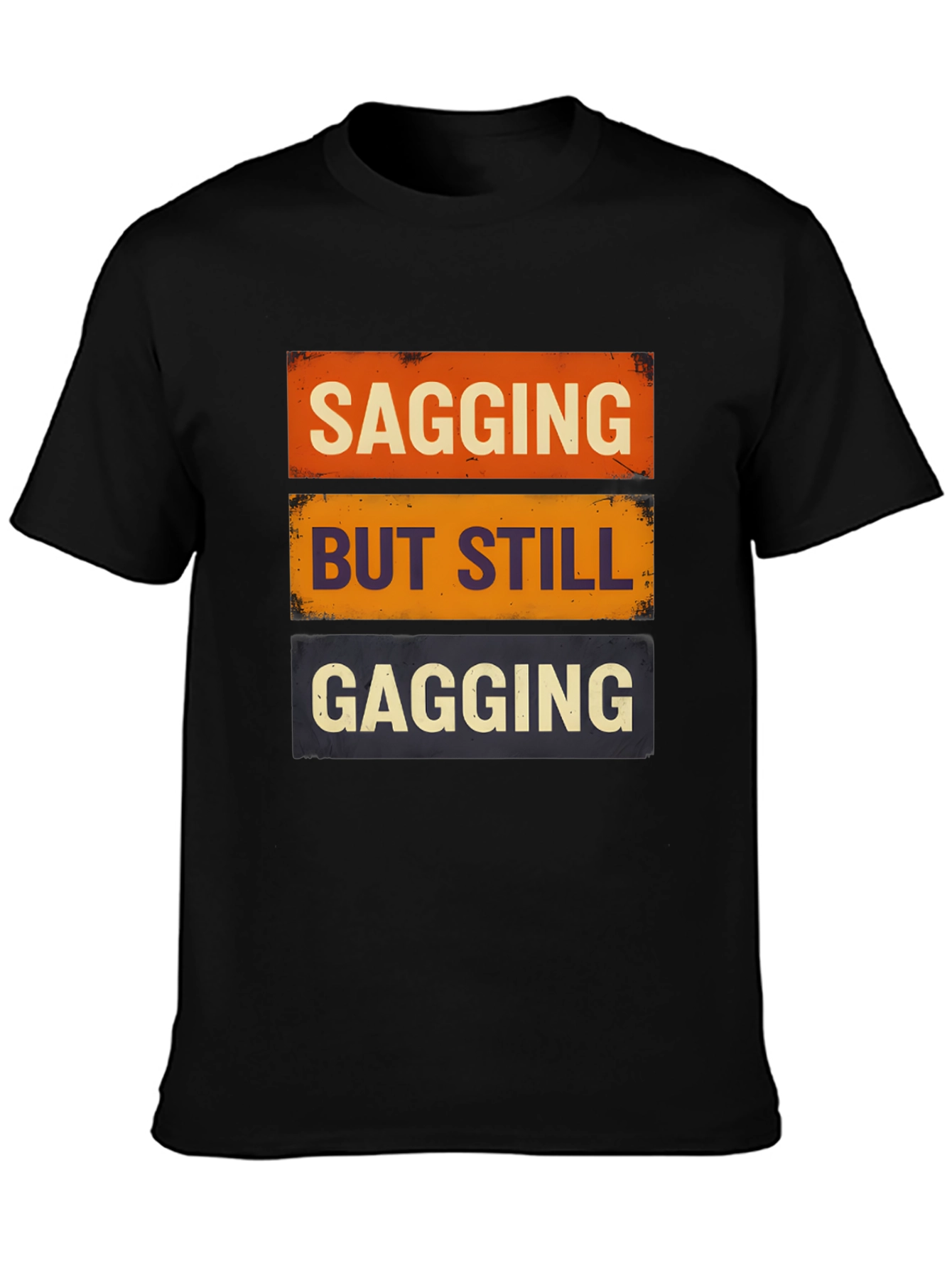Sagging But Still Gagging Graphic Tee