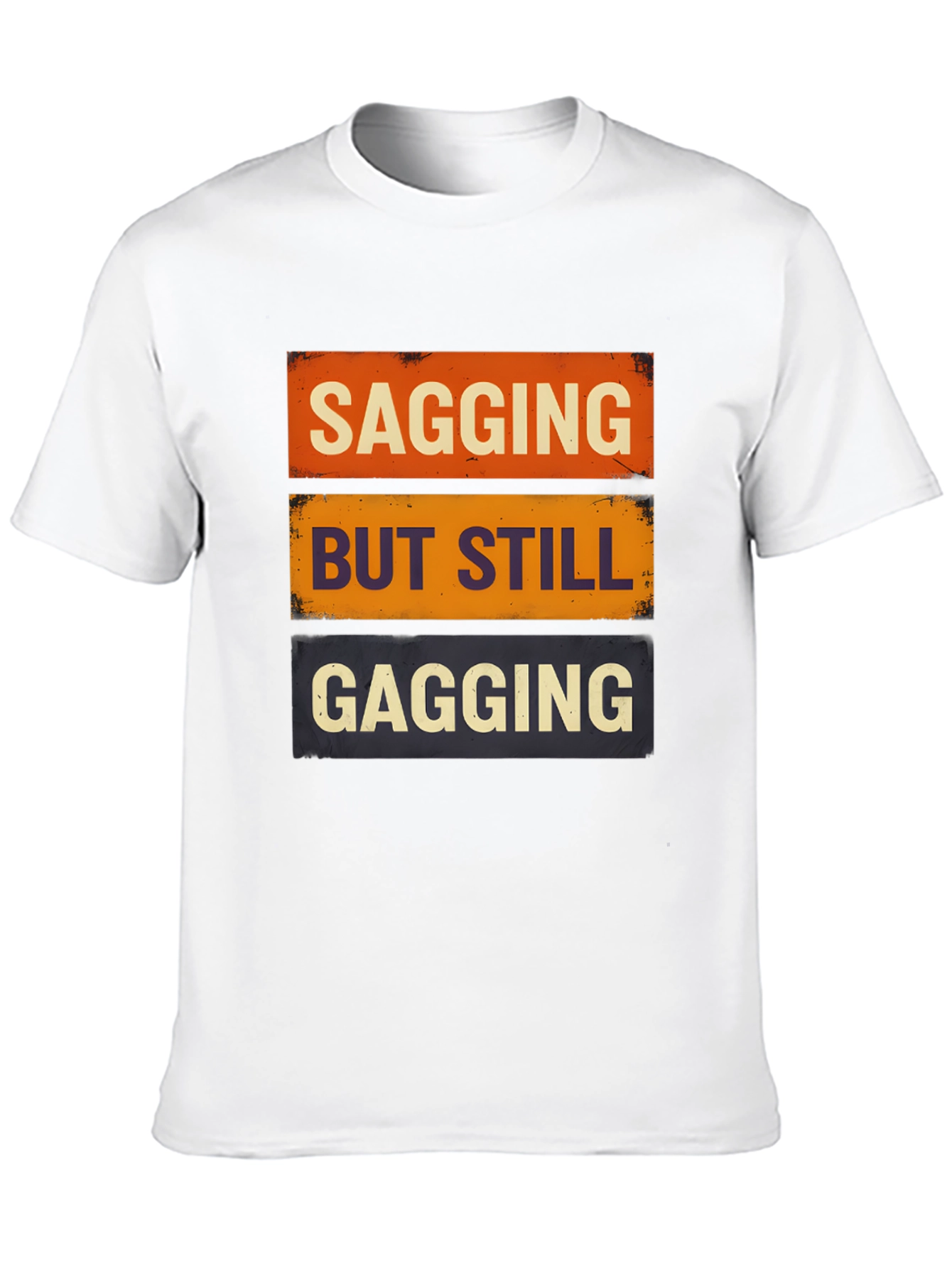 Sagging But Still Gagging Graphic Tee