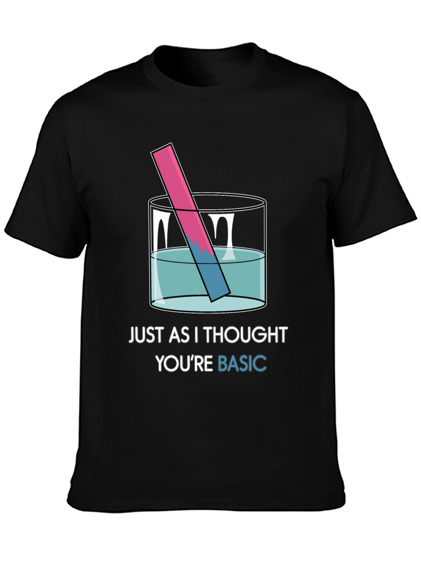 Basic Chemistry T-Shirt - Humor Science Tee