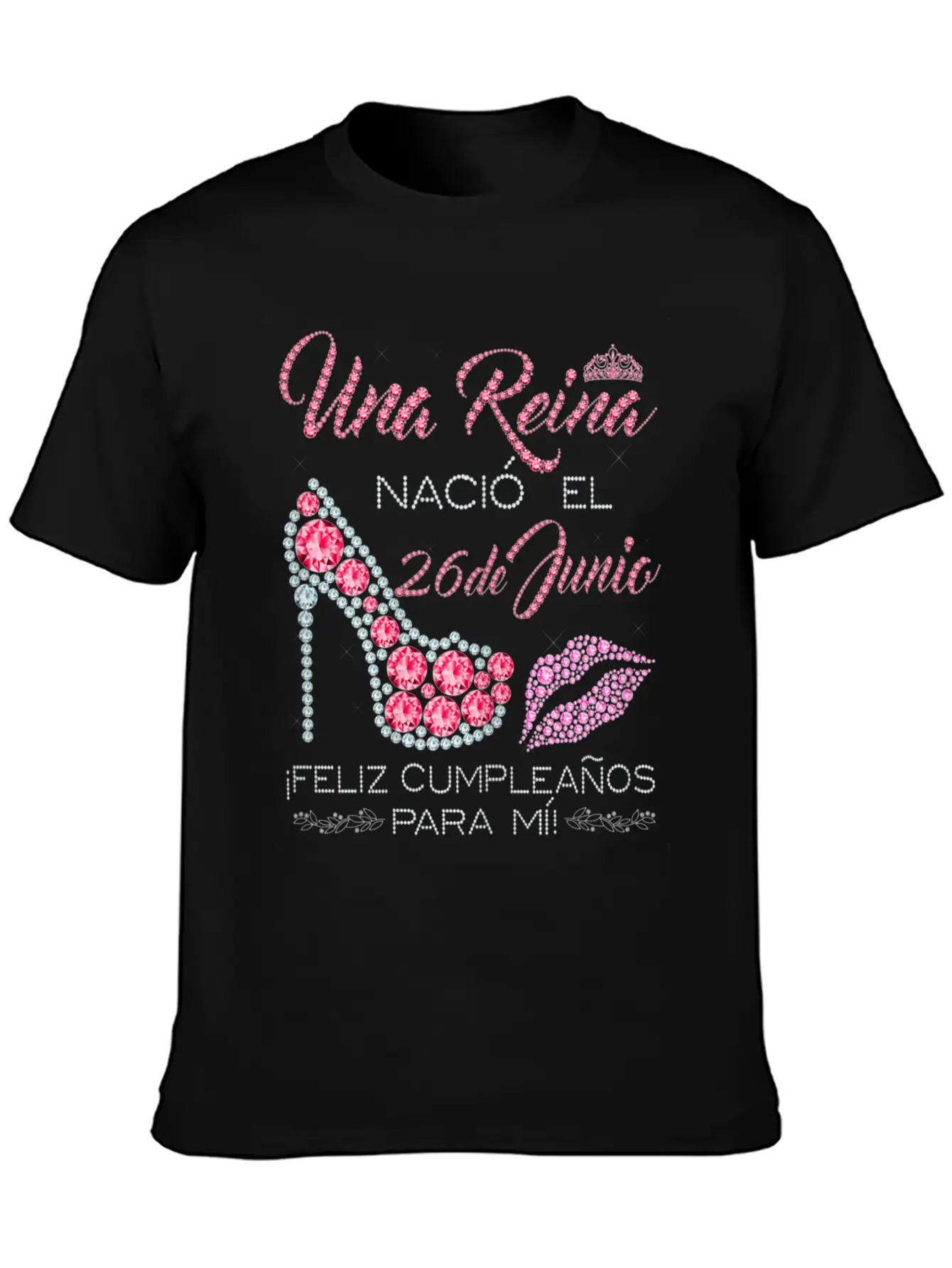 Una Reina Nació El 26 De Junio Feliz Cumpleaños Classic Fit Graphic Tee For Daily Comfort – Unisex Cotton Shirt