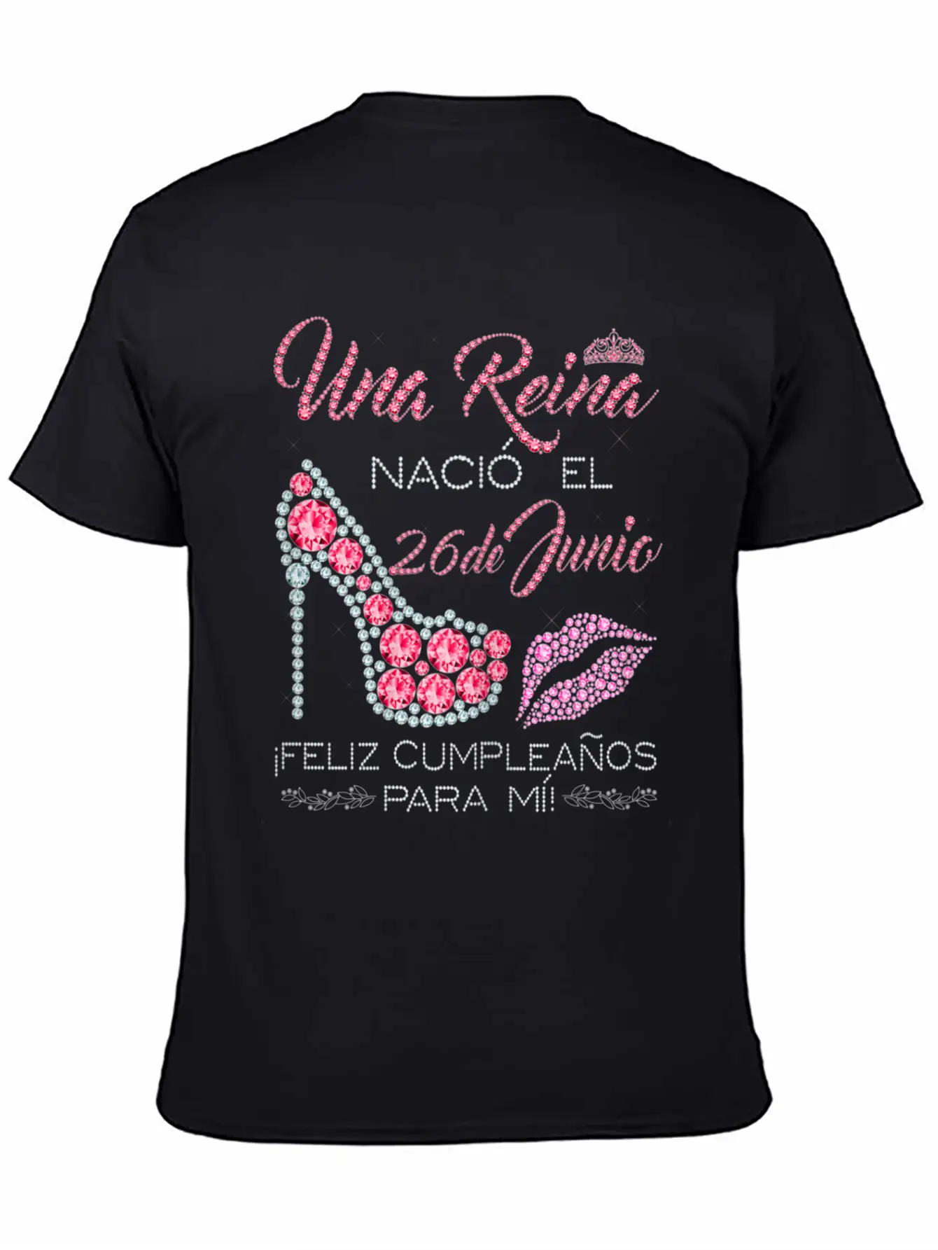 Una Reina Nació El 26 De Junio Feliz Cumpleaños Classic Fit Graphic Tee For Daily Comfort – Unisex Cotton Shirt