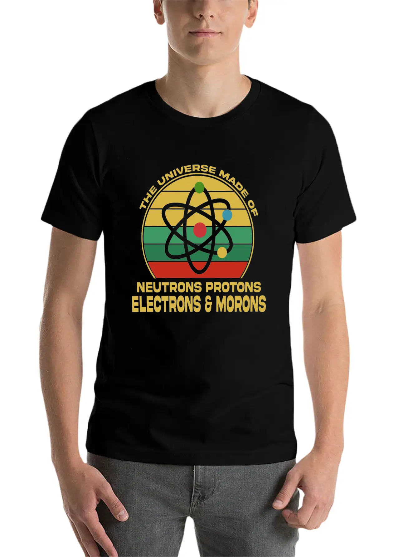Universe Is Made Of Neutrons Protons Modern Fit Casual T-Shirt – Clean And Versatile Design