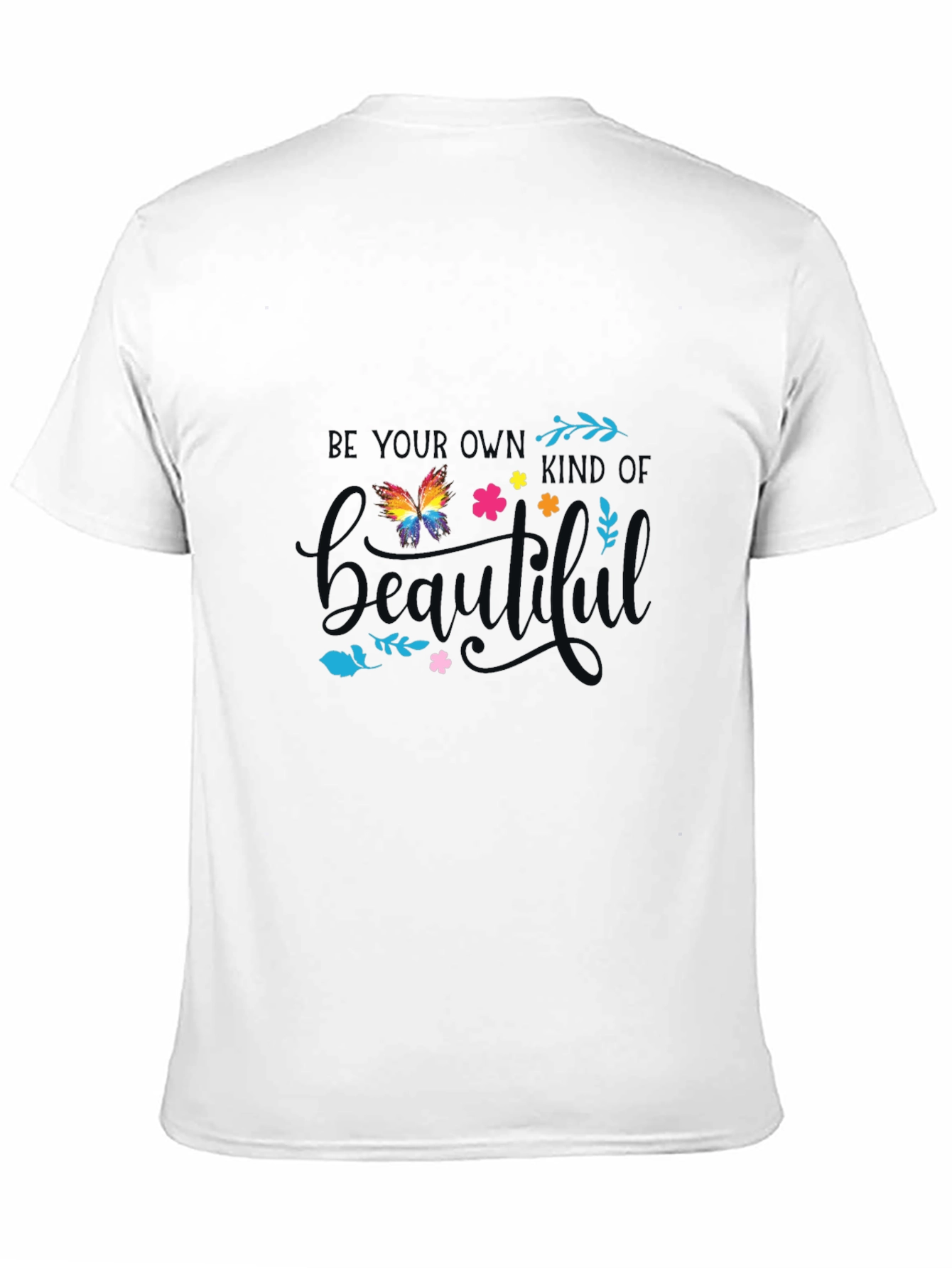 Be Your Own Kind of Beautiful Graphic Tee