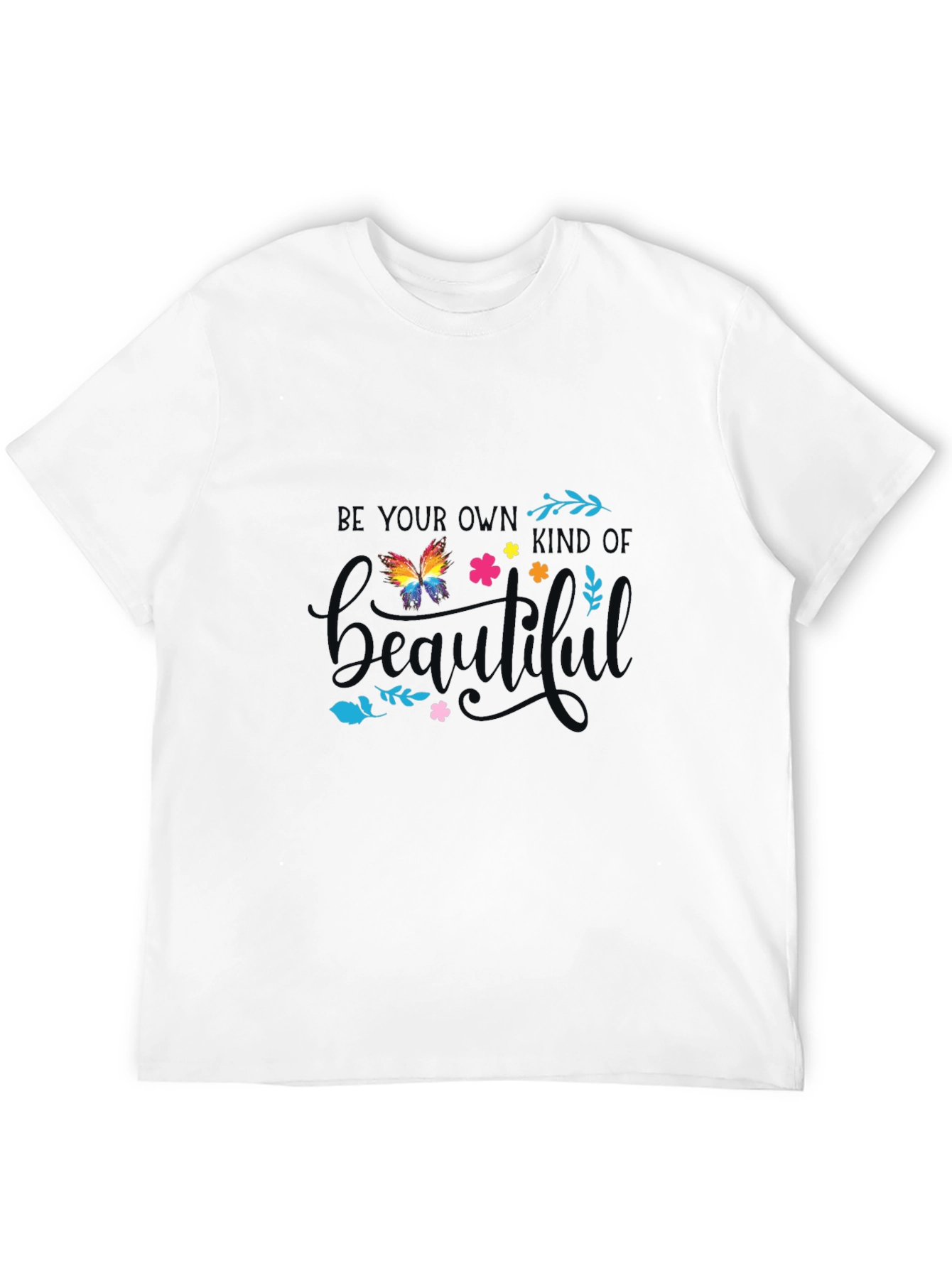 Be Your Own Kind of Beautiful Graphic Tee