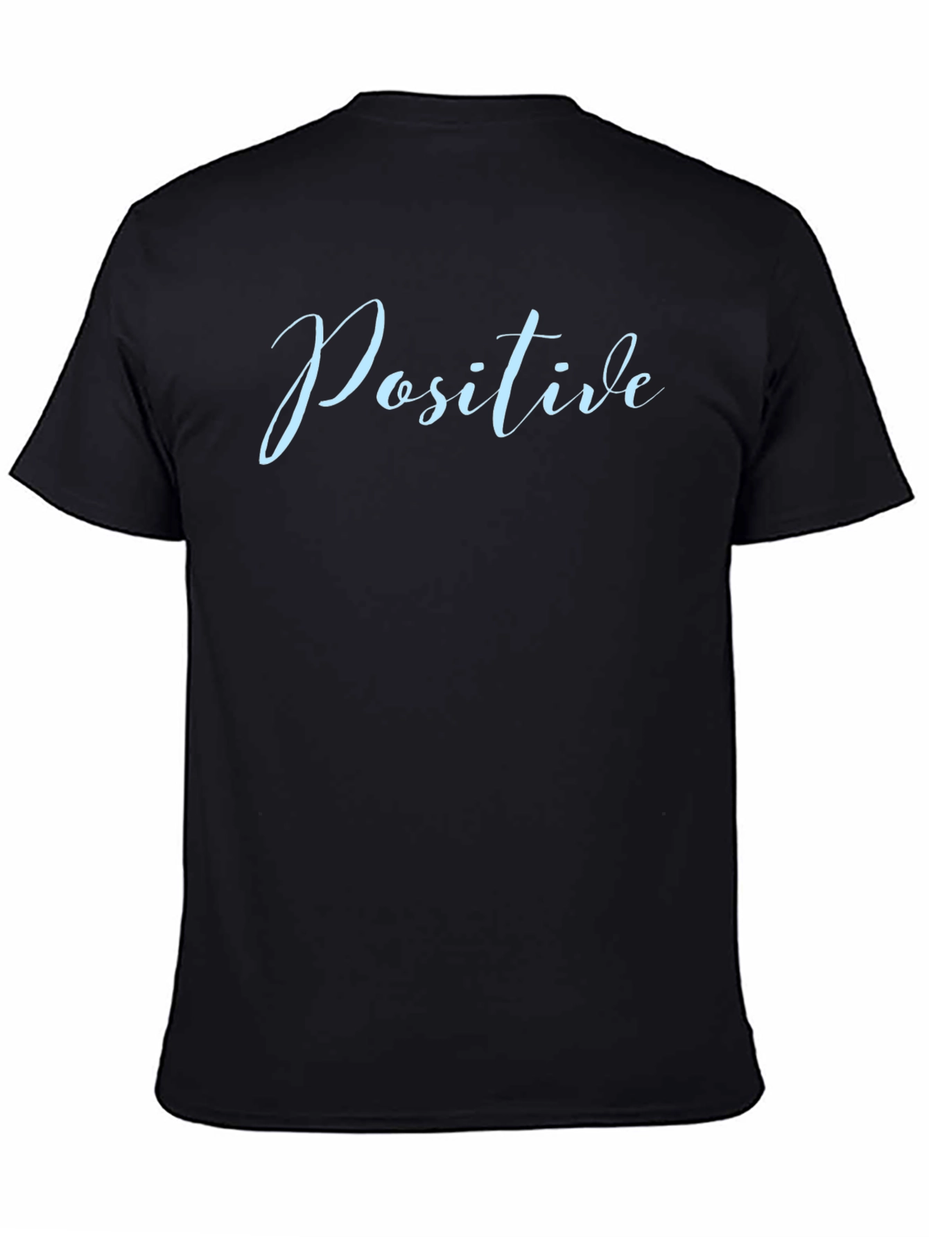 Positive Graphic Tee - Motivational Shirt