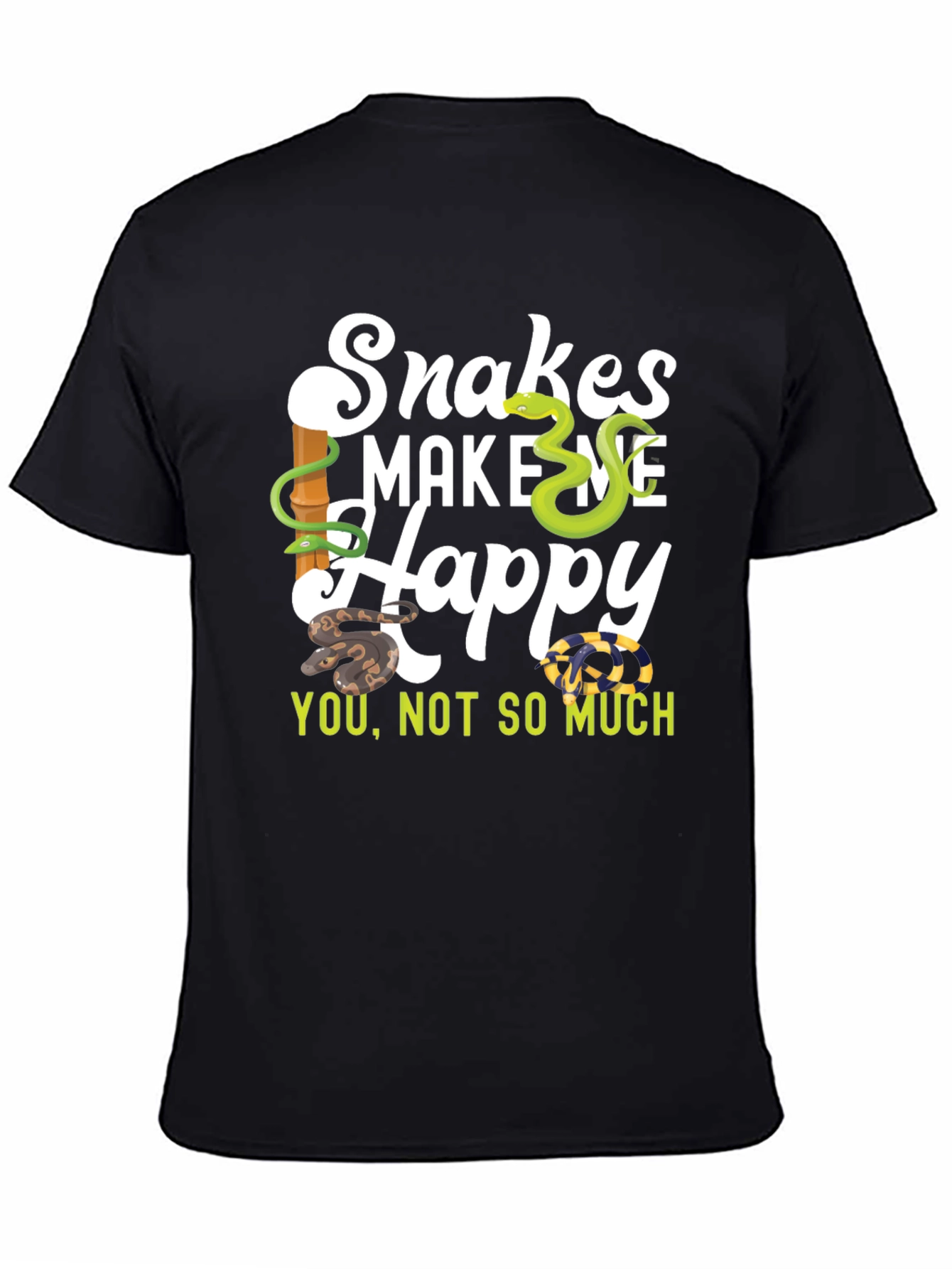 Snakes Make Me Happy T-Shirt