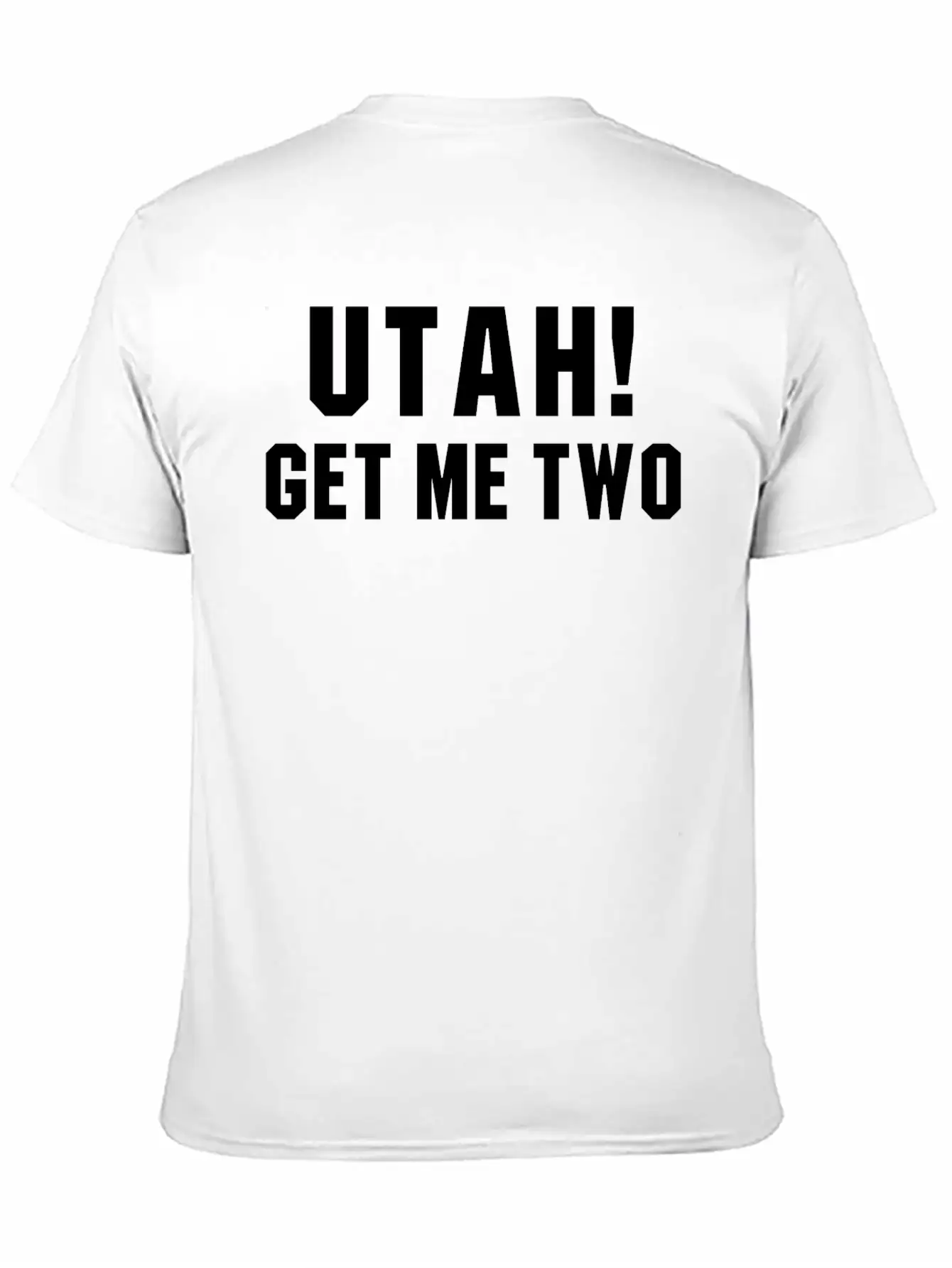 UTAH GET ME TWO POINT BREAK Quote Basic Graphic T-Shirt – Daily Comfort In Soft Cotton