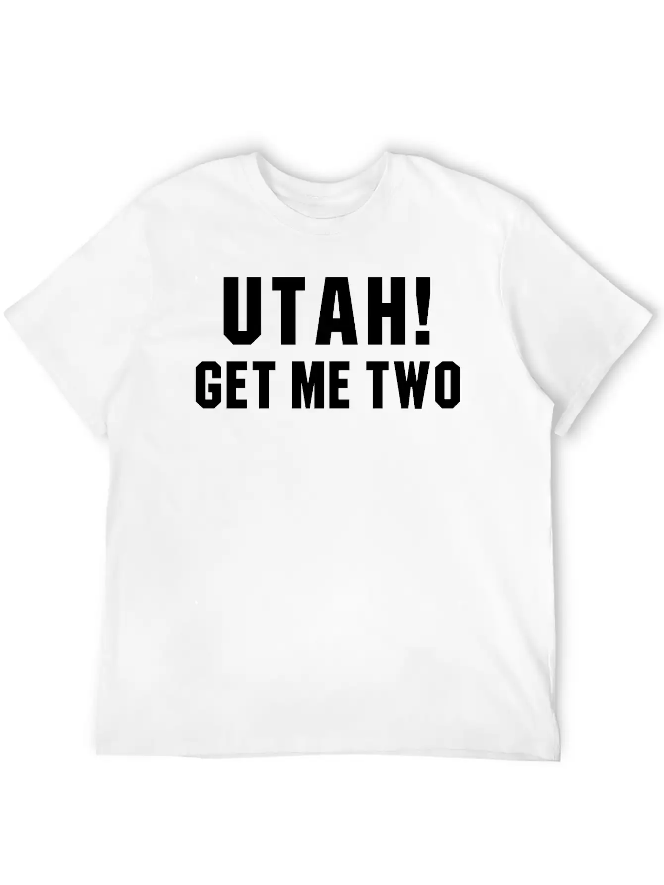 UTAH GET ME TWO POINT BREAK Quote Basic Graphic T-Shirt – Daily Comfort In Soft Cotton
