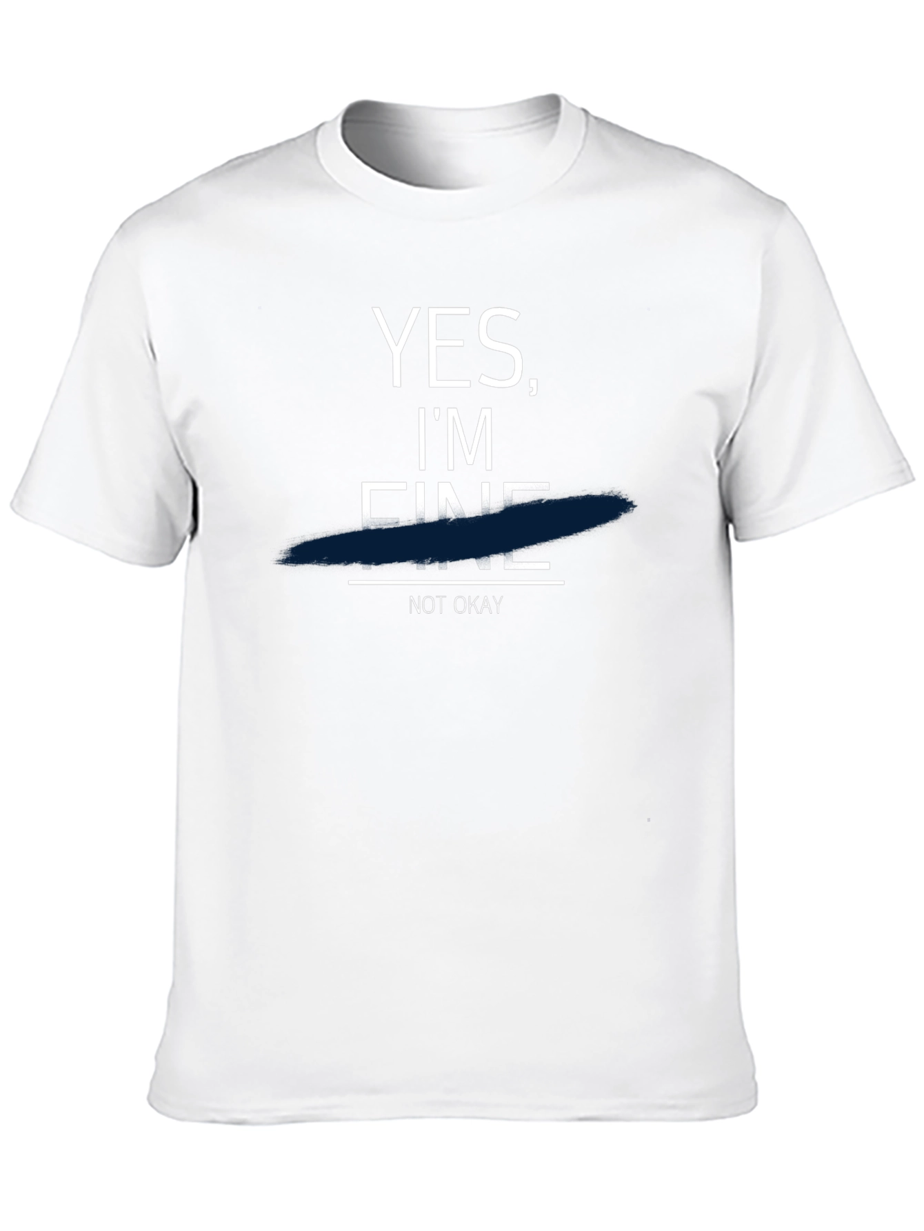 Yes Im Fine Not Okay Graphic T-Shirt