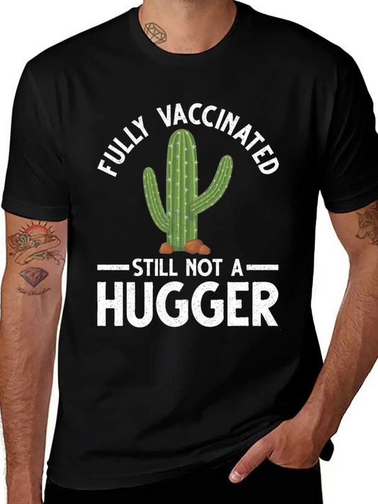 Vaccinated Not A Hugger Vaccination Vax Pro Relaxed Everyday Tee – Lightweight And Durable Cotton