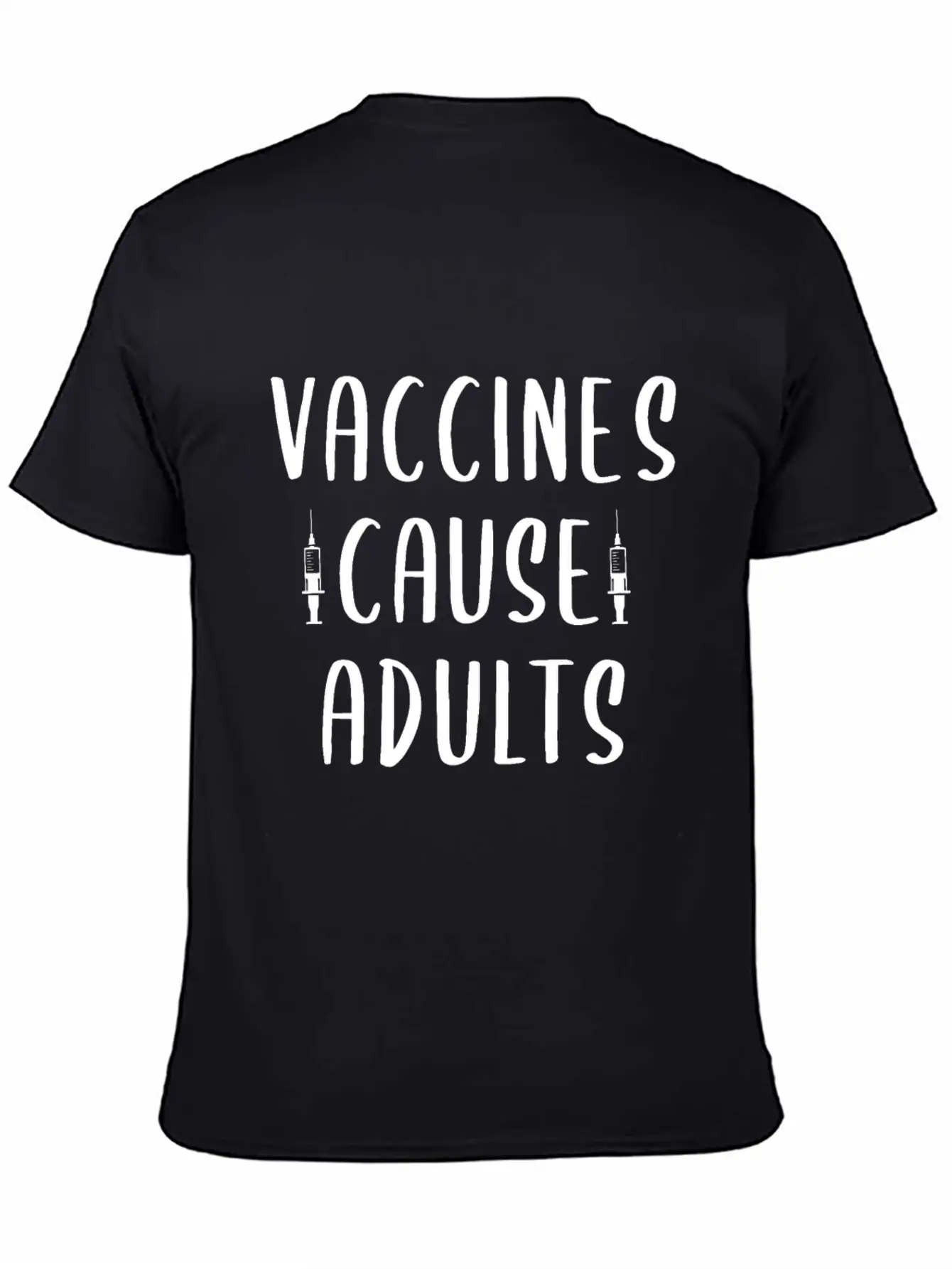 Vaccines Cause Adults Classic Fit Graphic Tee For Daily Comfort – Unisex Cotton Shirt