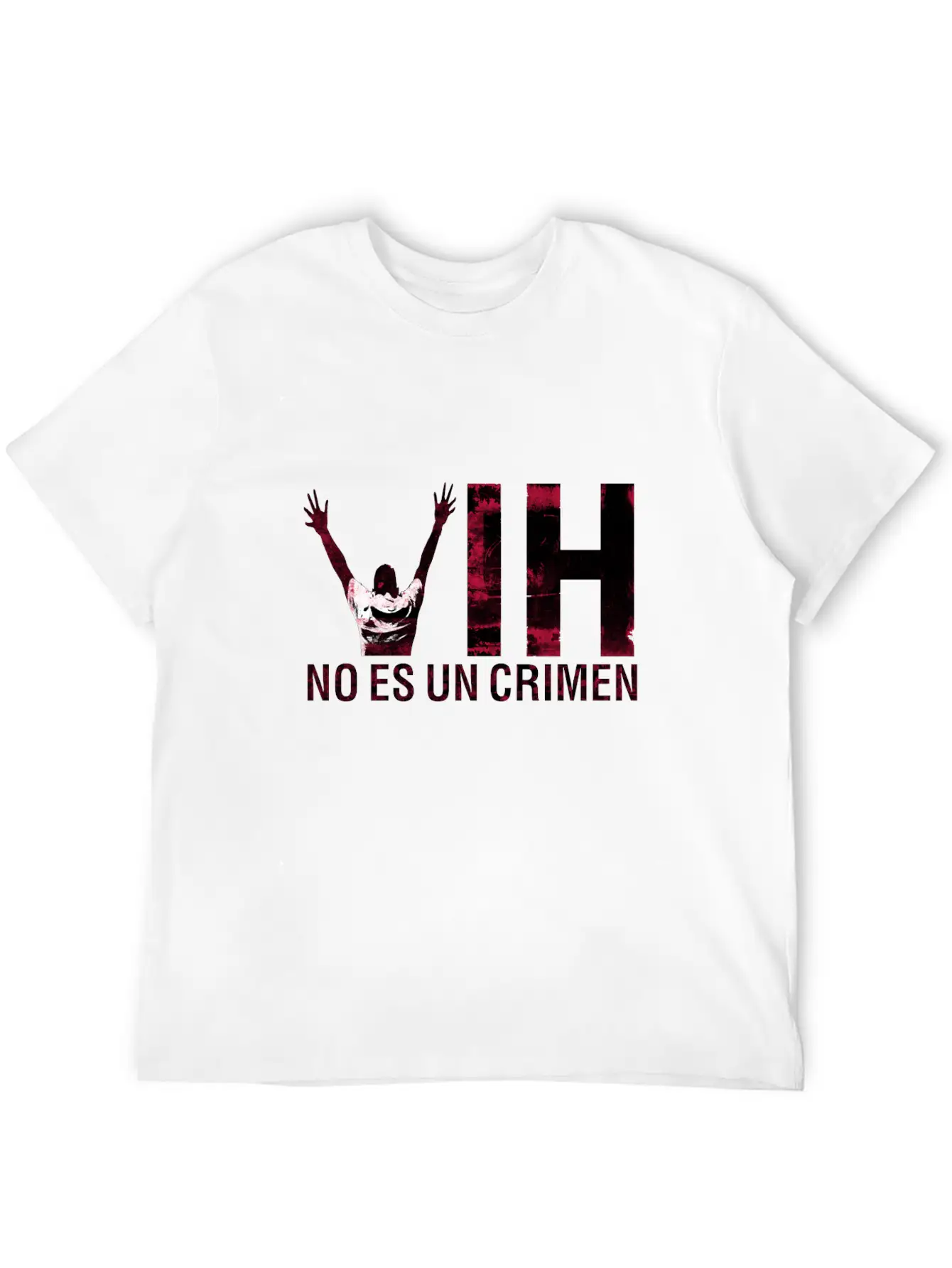 VIH No Es Un Crimen HIV Is Not A Crime Lightweight Cotton T-Shirt – Daily Comfort Graphic Shirt