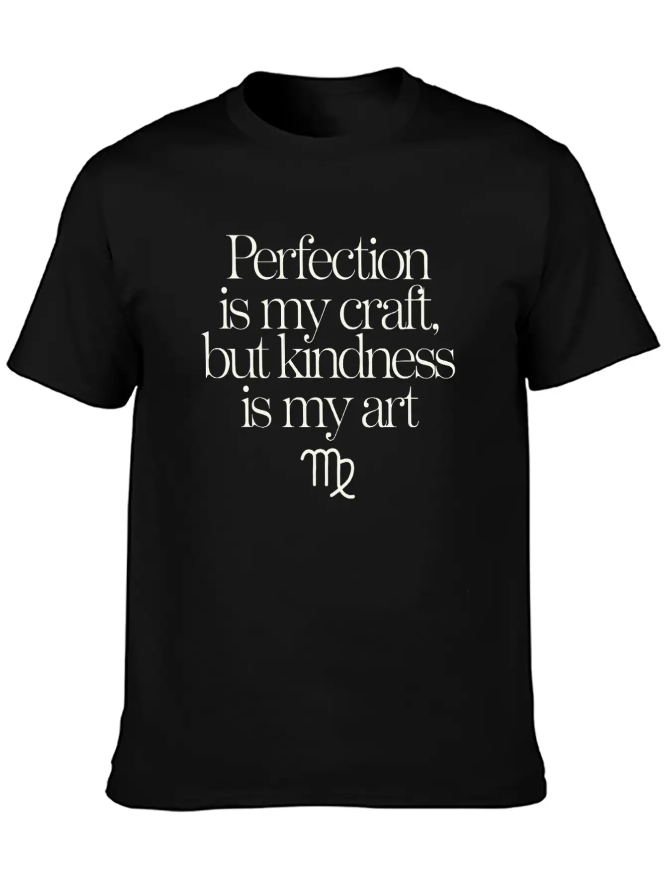 Virgo Zodiac: Perfection Is My Craft, Kindness Is Essential Cotton Tee For Daily Outfits – Unisex Style