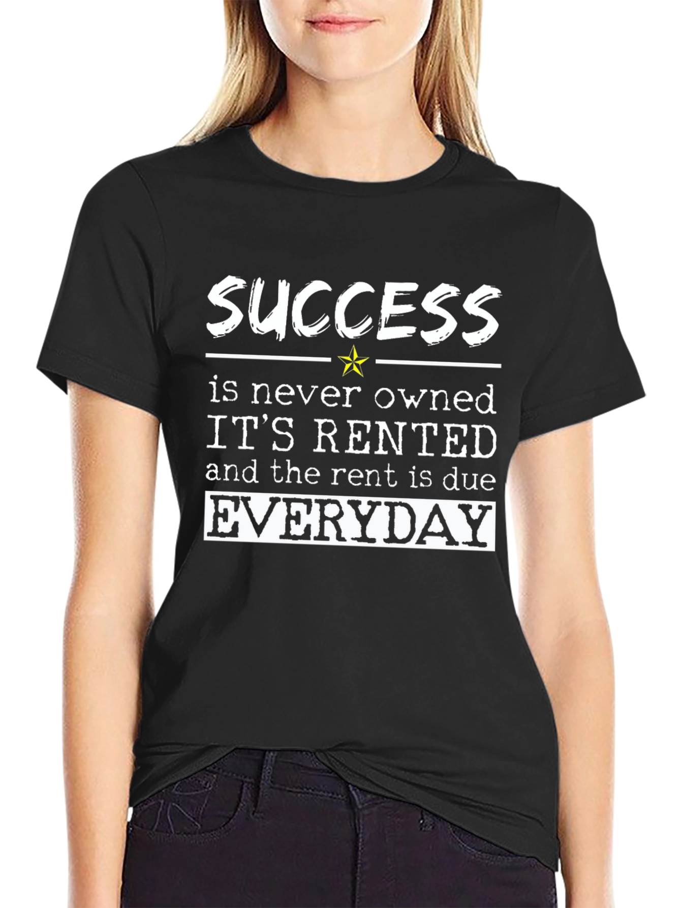 Success Rented Everyday Graphic T-Shirt