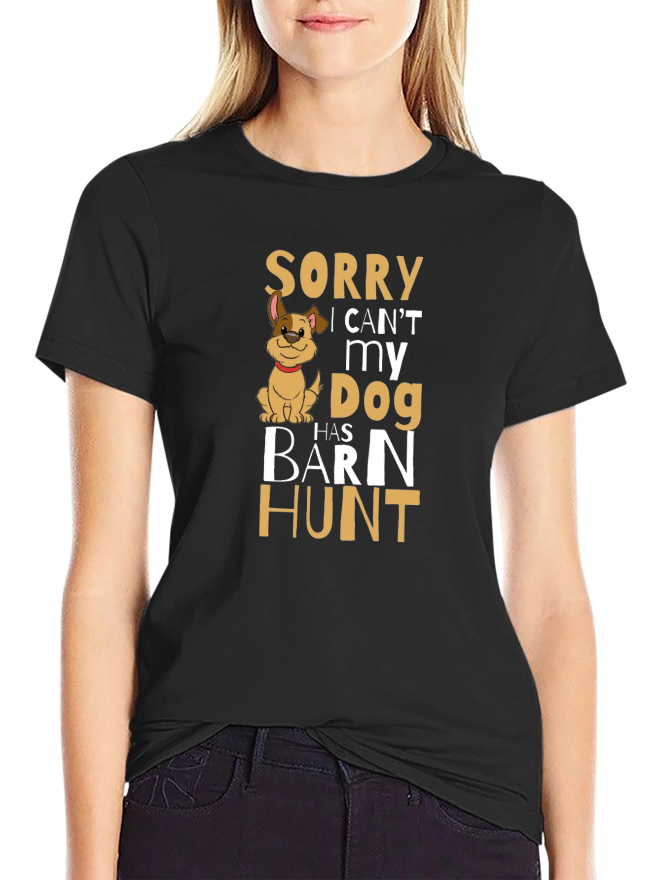 Sorry My Dog Has Barn Hunt T-Shirt